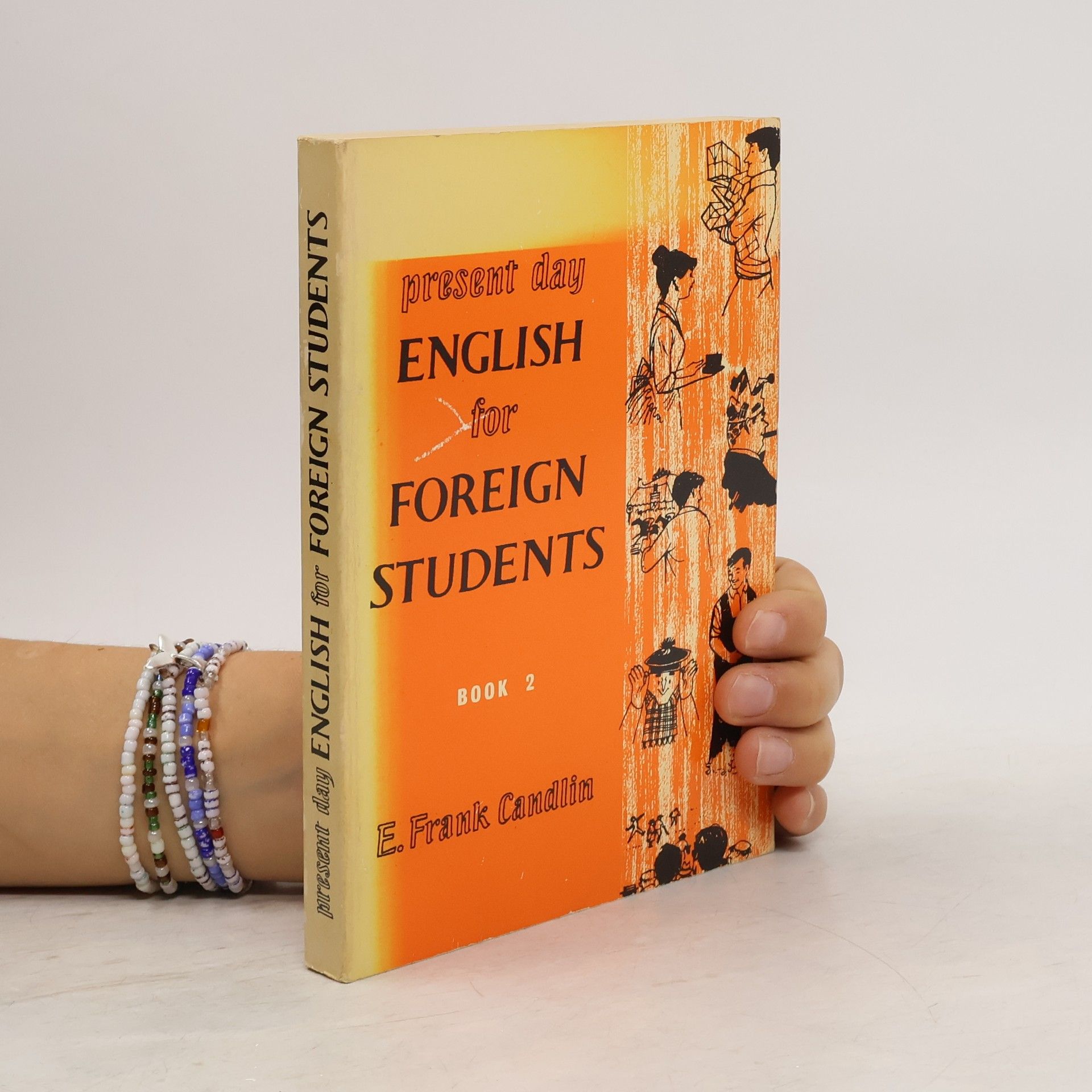 Edwin Frank Candlin Present Day English for Foreing Students