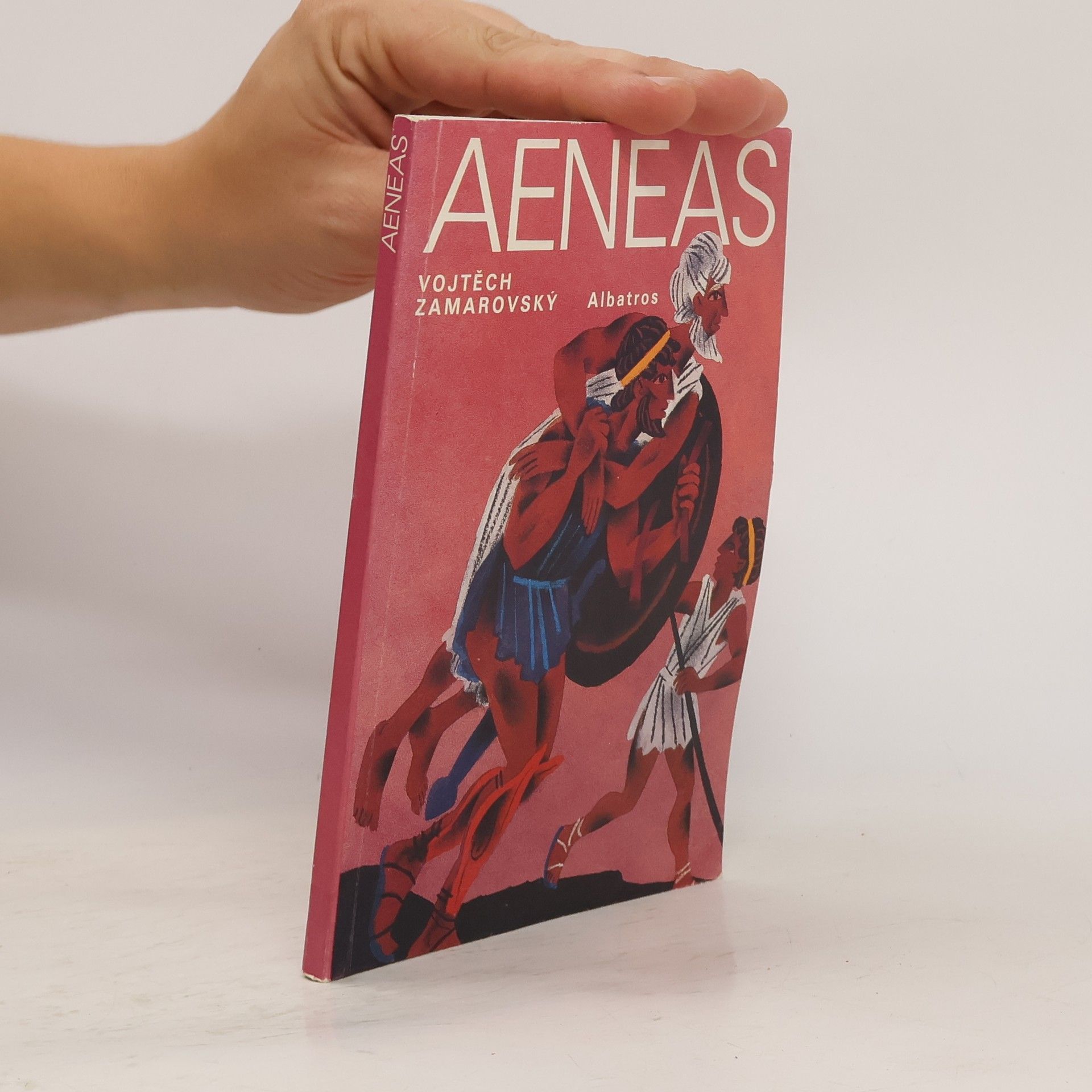 Vojtěch Zamarovský Aeneas: Aeneovy osudy a činy podle Vergiliova eposu Aeneidy: Pro čtenáře od 12 let