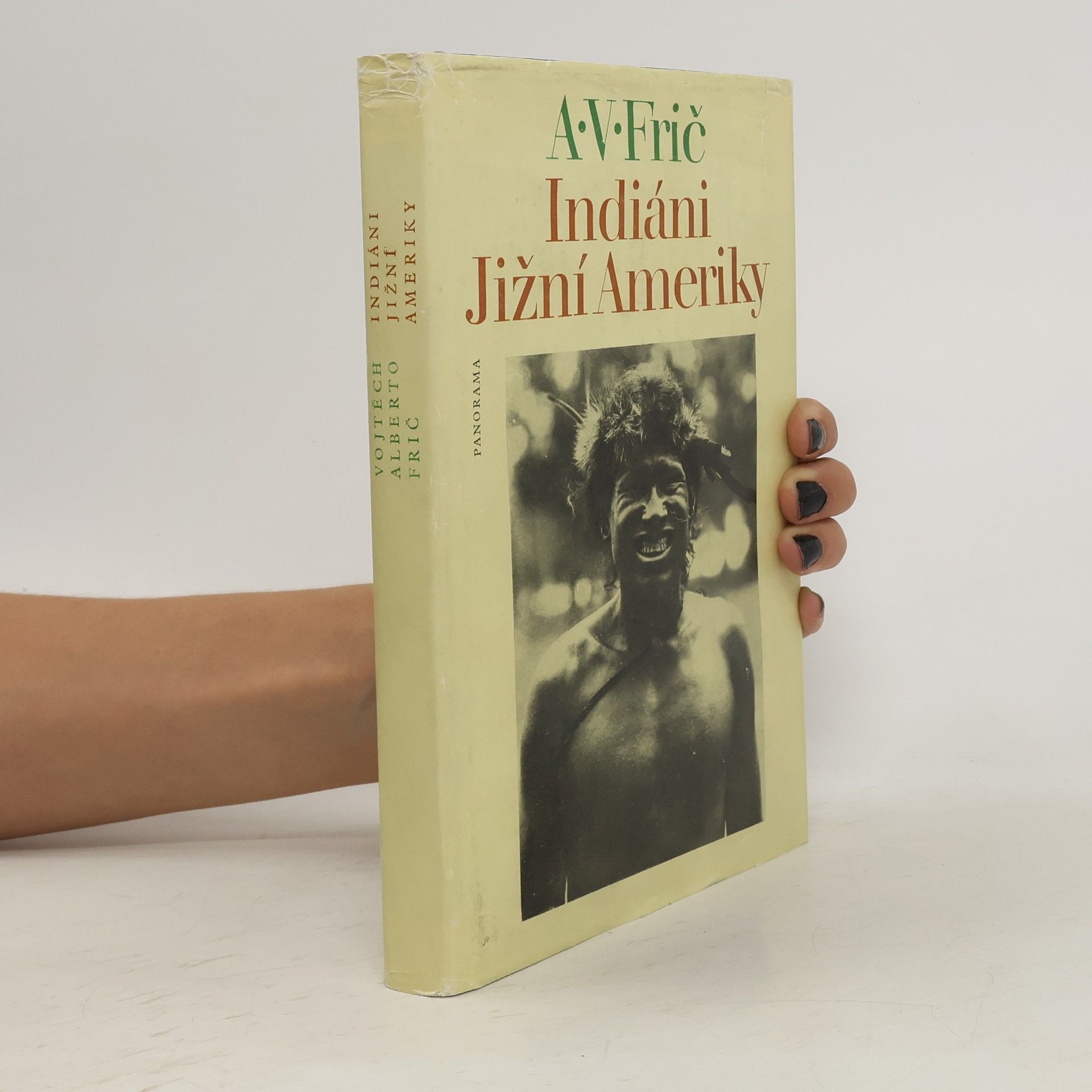 Otakar Nahodil Indiáni Jižní Ameriky