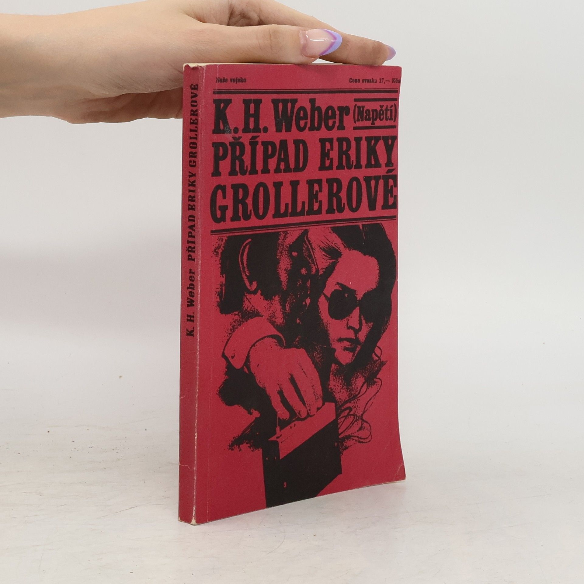 K. H. Weber Případ Eriky Grollerové