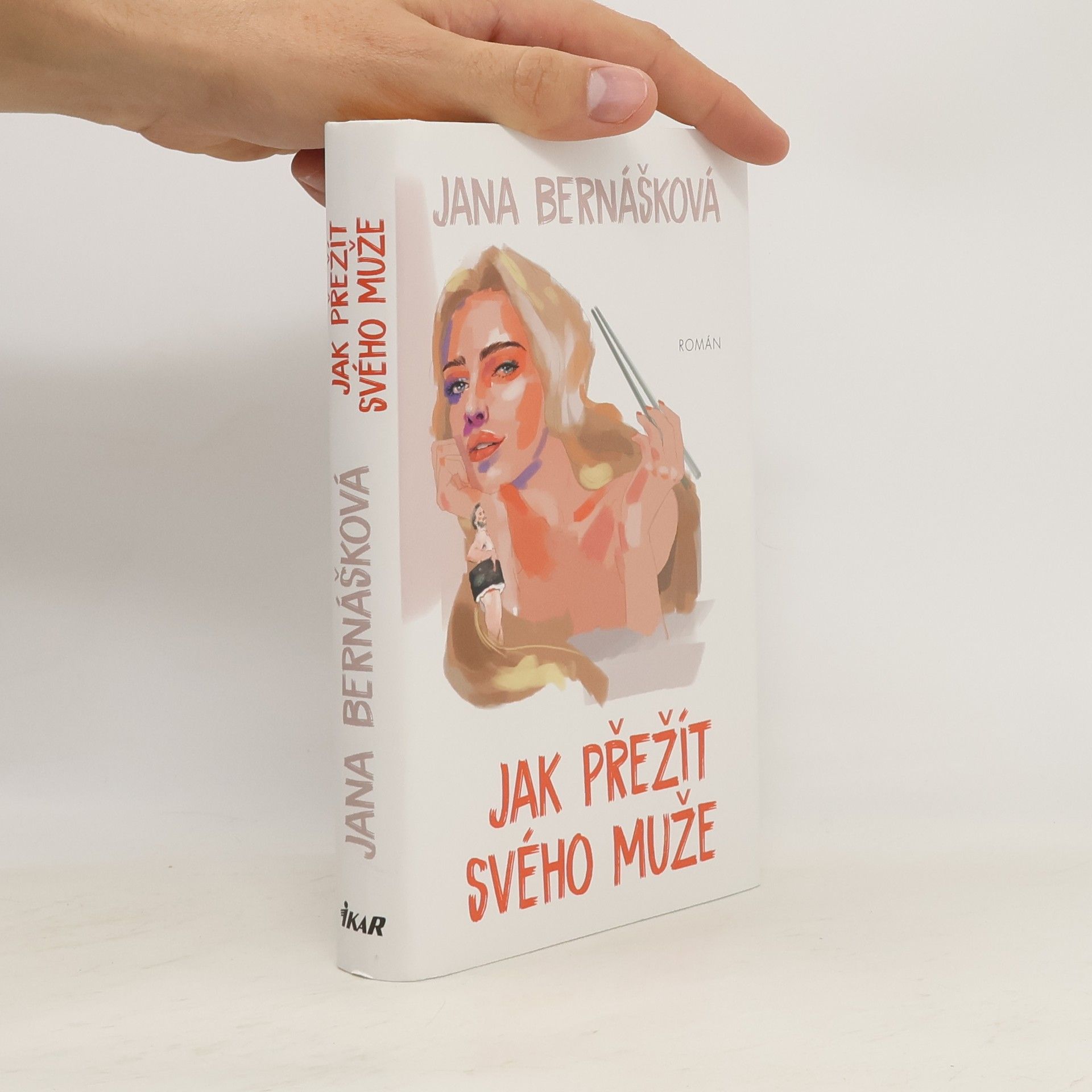 Jana Bernášková Jak přežít svého muže