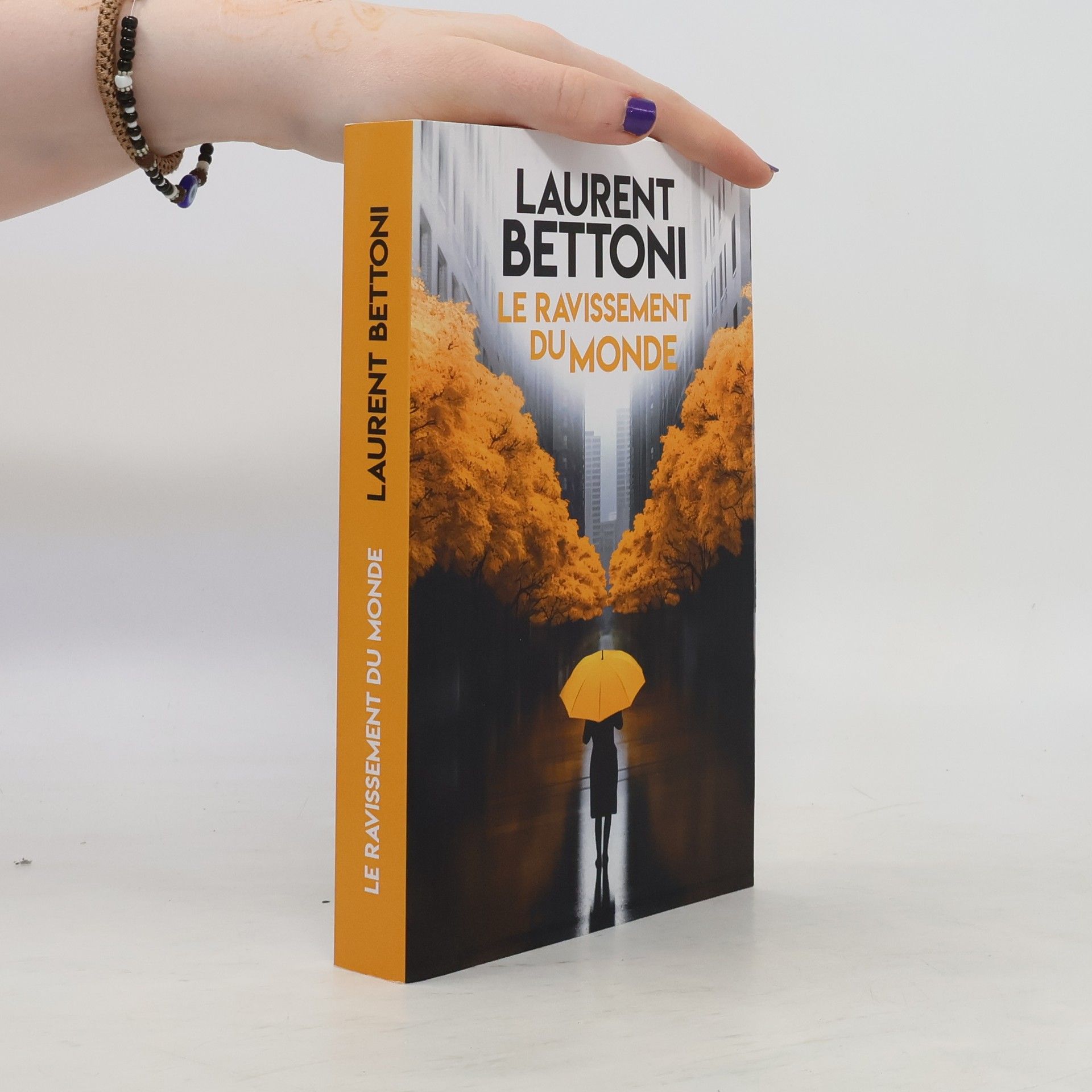 Laurent Bettoni Le ravissement du monde