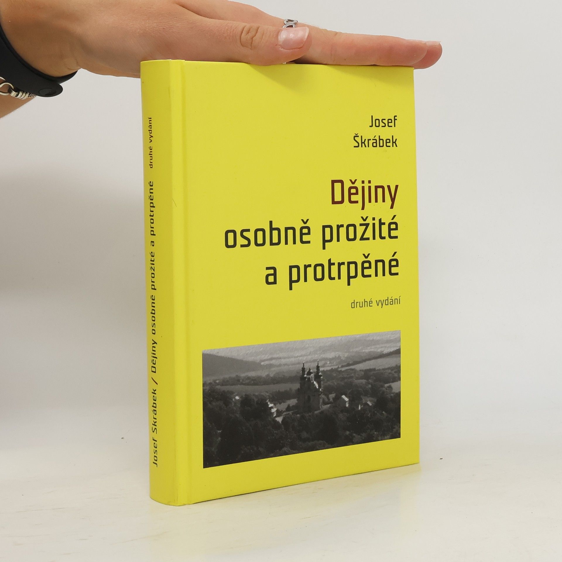 Josef Škrábek Dějiny osobně prožité a protrpěné