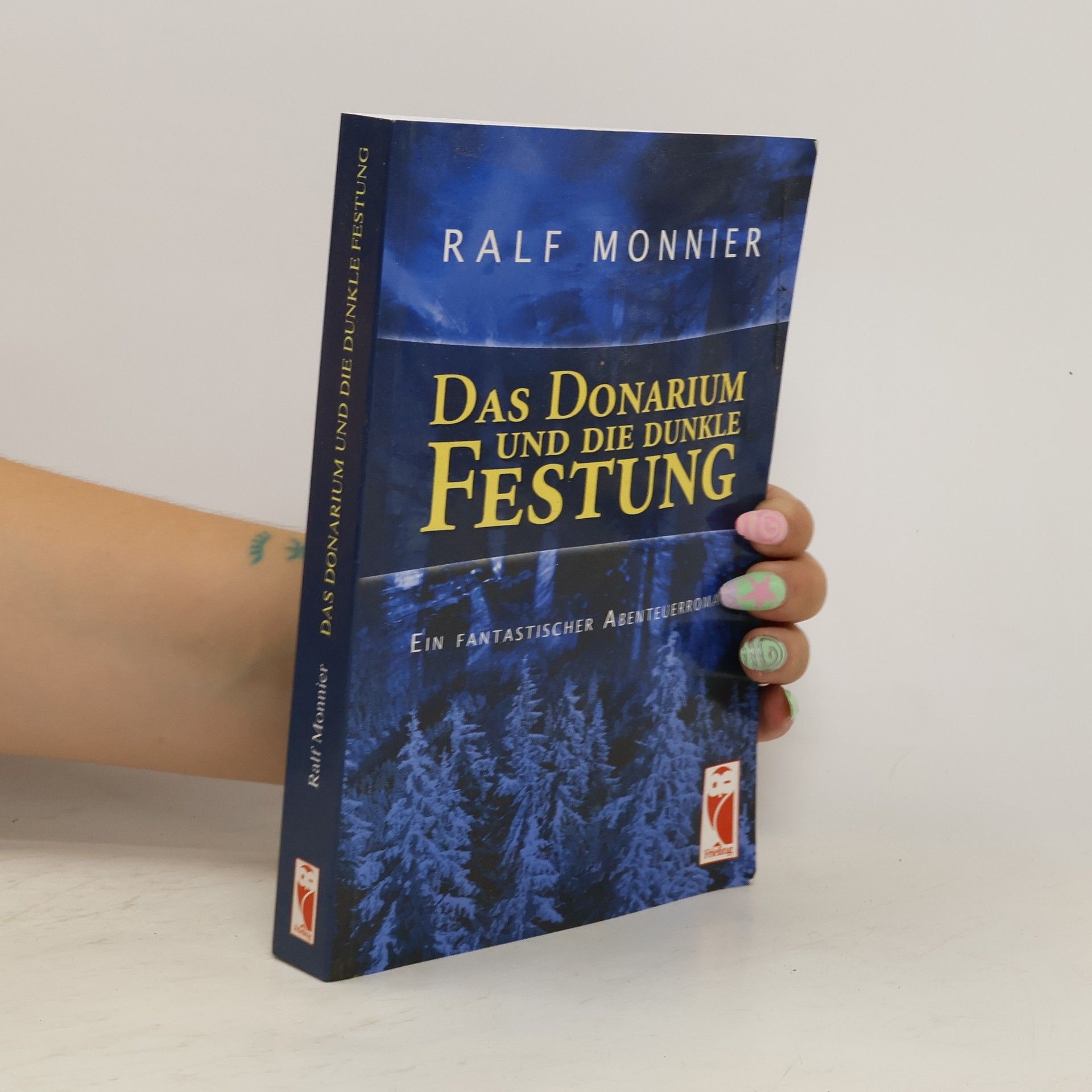 Ralf Monnier Das Donarium und die dunkle Festung