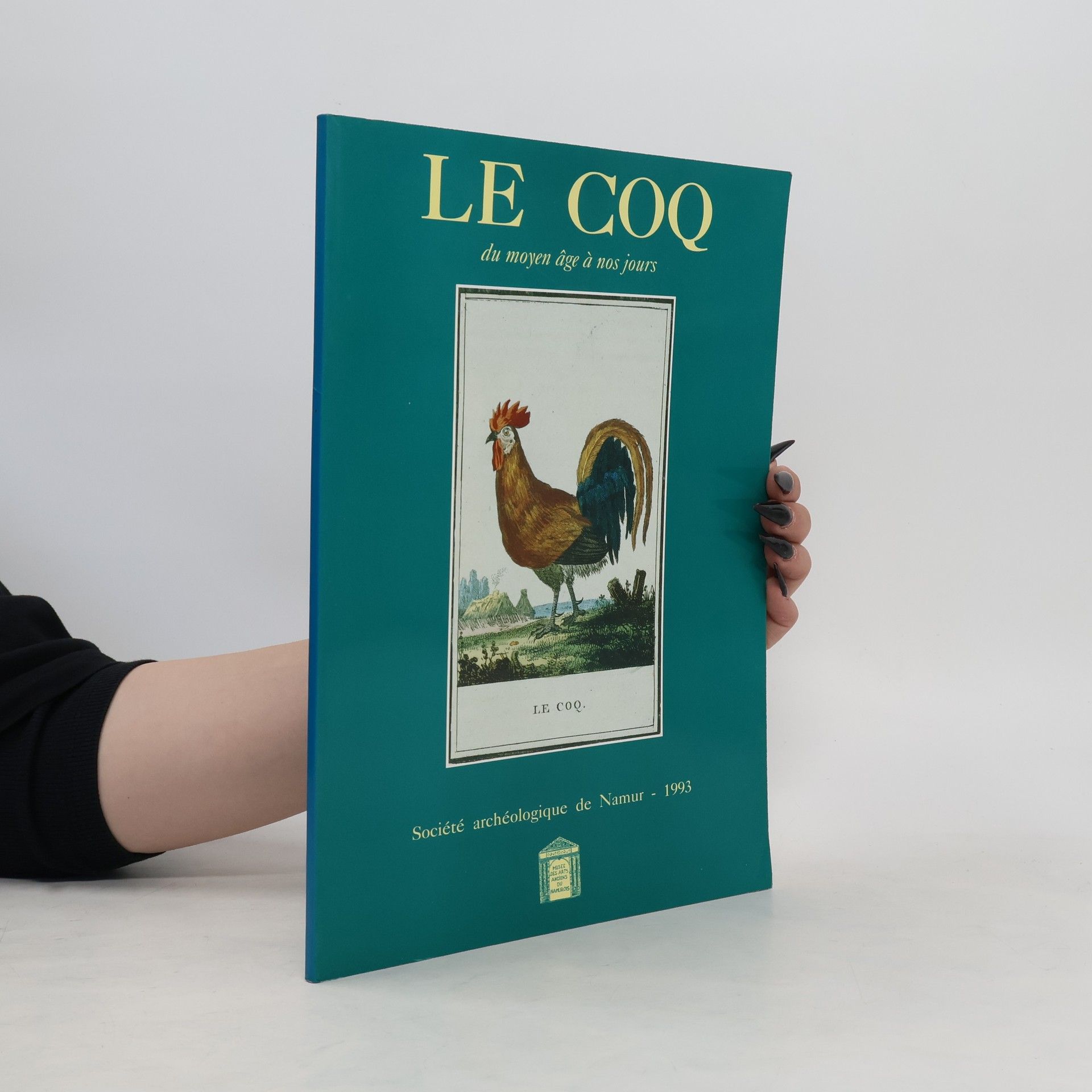Collectif d'auteurs Le Coq du moyen âge à nos jours