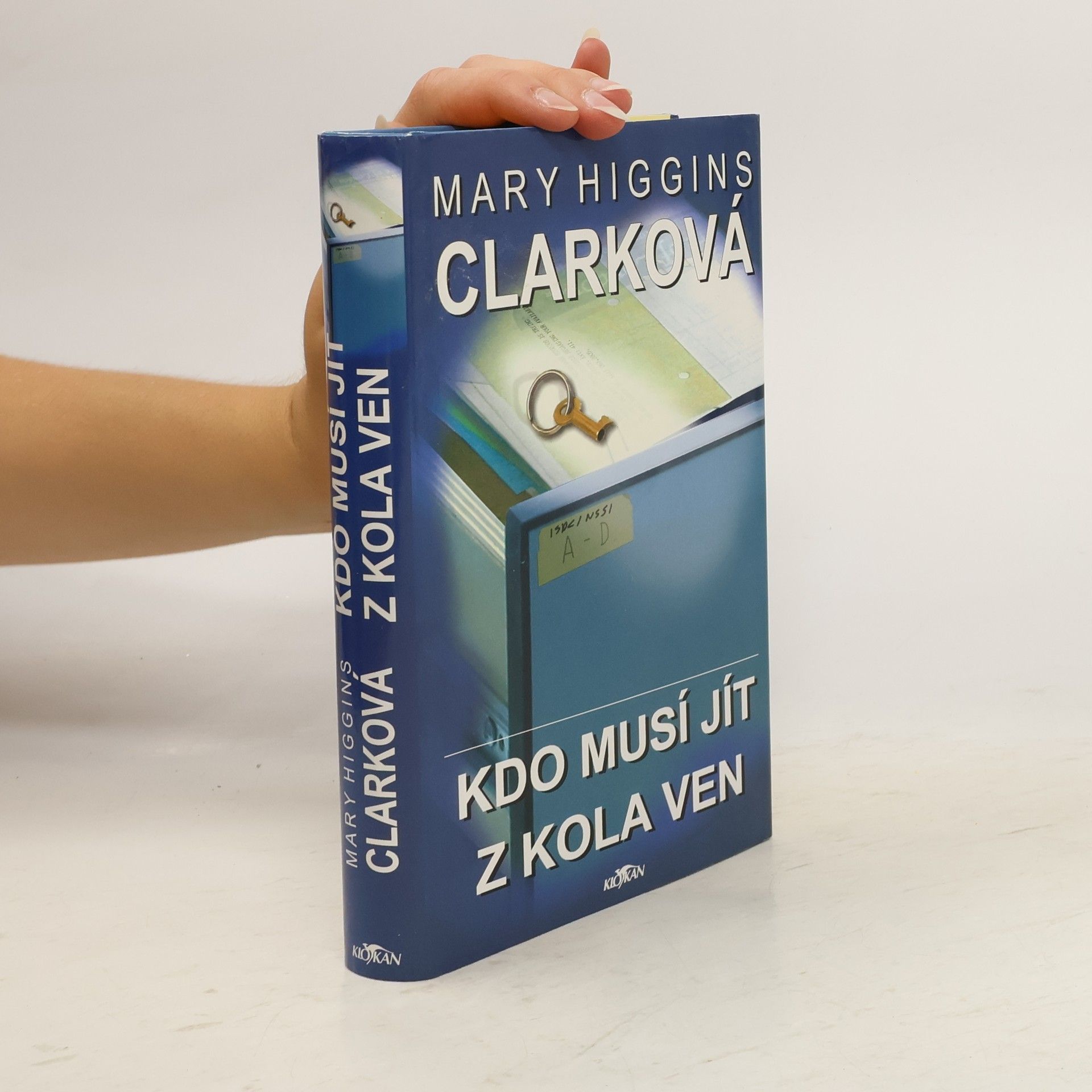 Mary Higgins Clark Kdo musí jít z kola ven