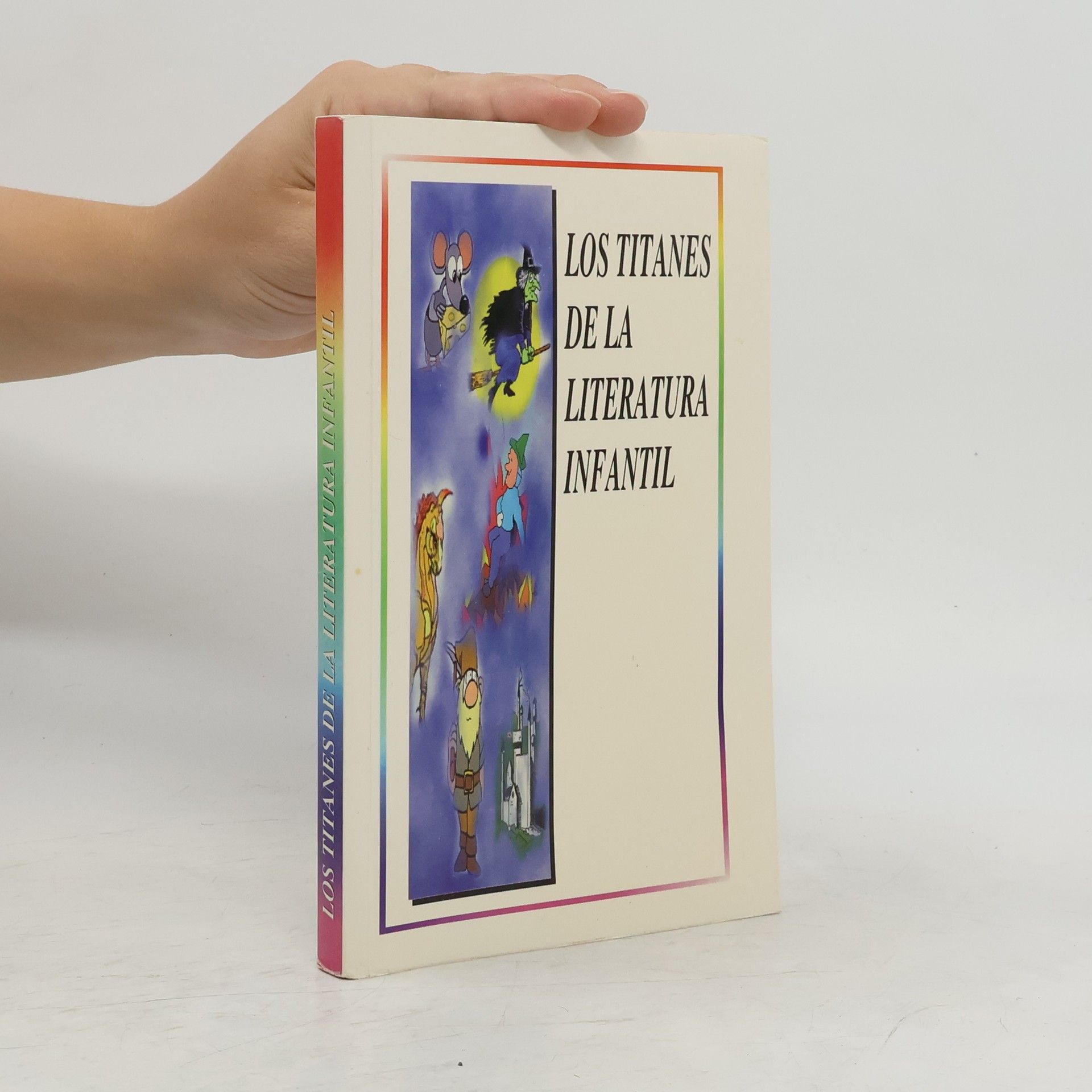 Autores varios Los Titanes de la Literatura Infantil