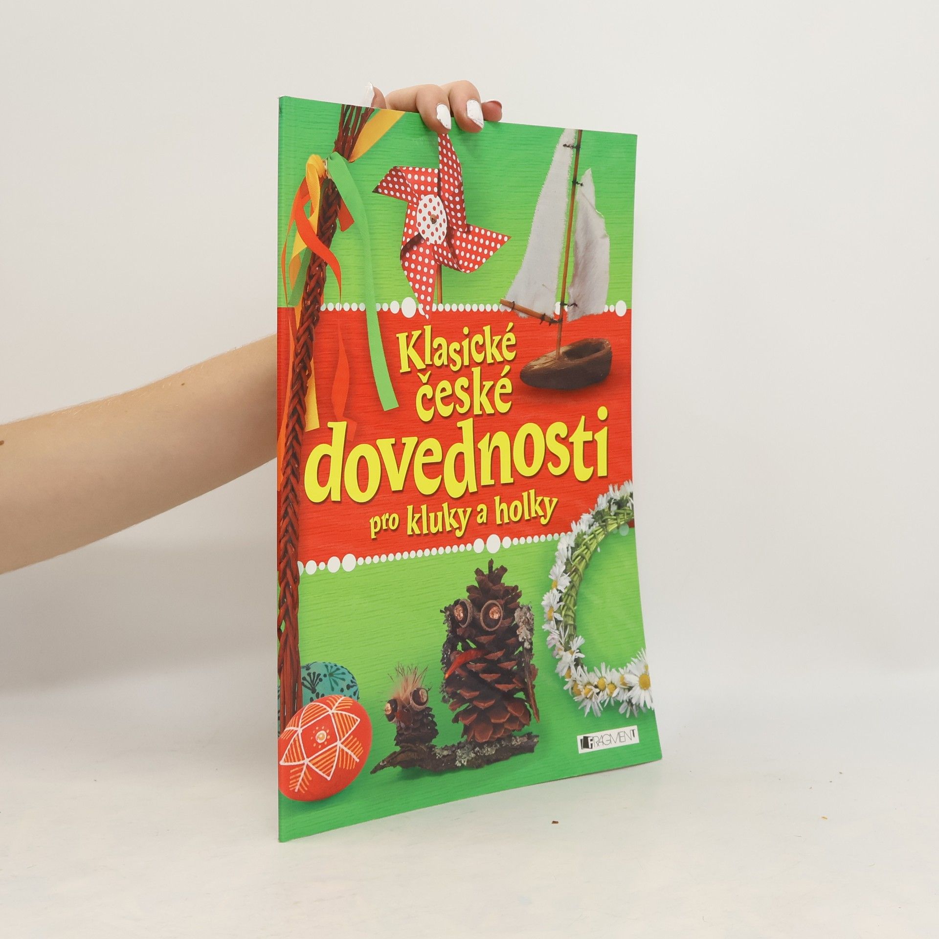 Collectif d'auteurs Klasické české dovednosti pro kluky a holky