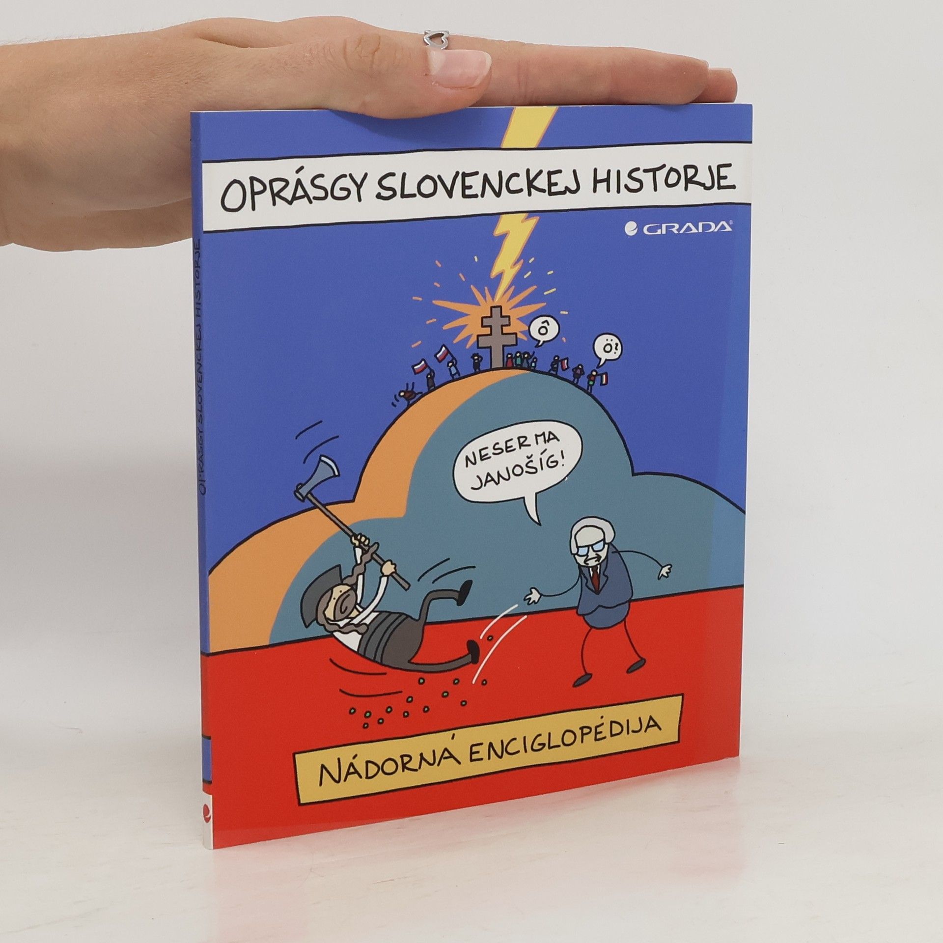 Jaz Oprásgy slovenckej historje – Nádorná enciglopédia