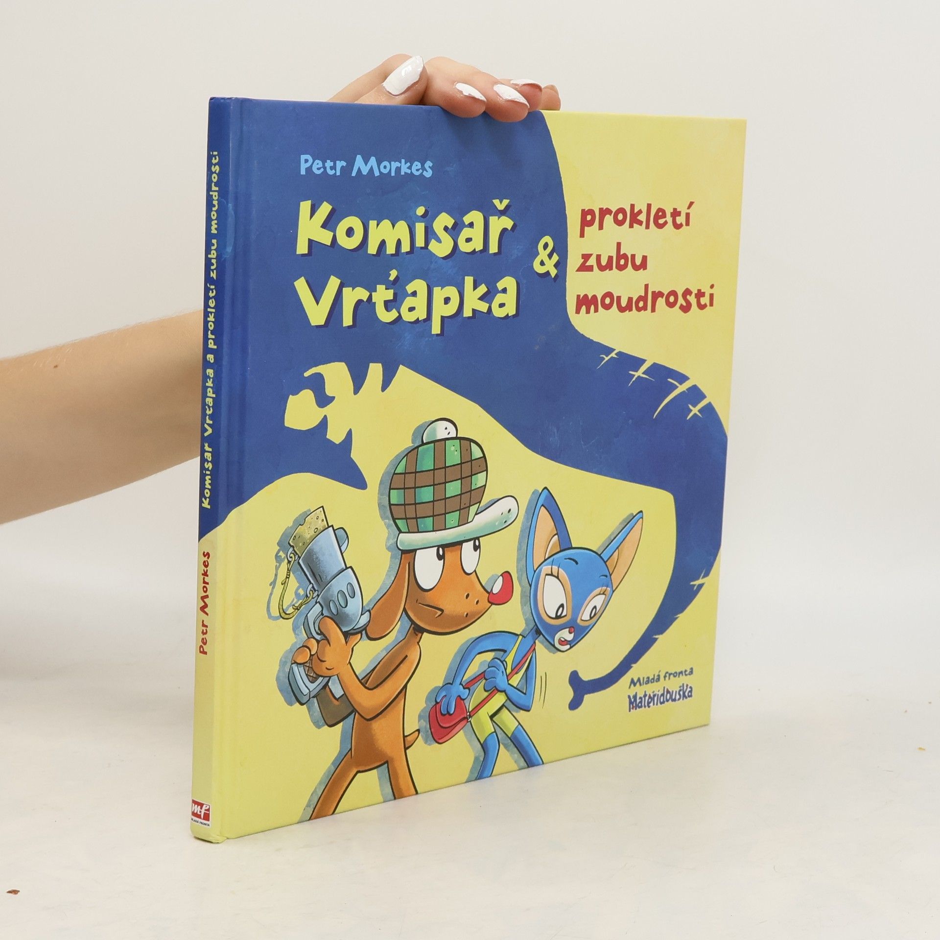 Petr Morkes Komisař Vrťapka & prokletí zubu moudrosti