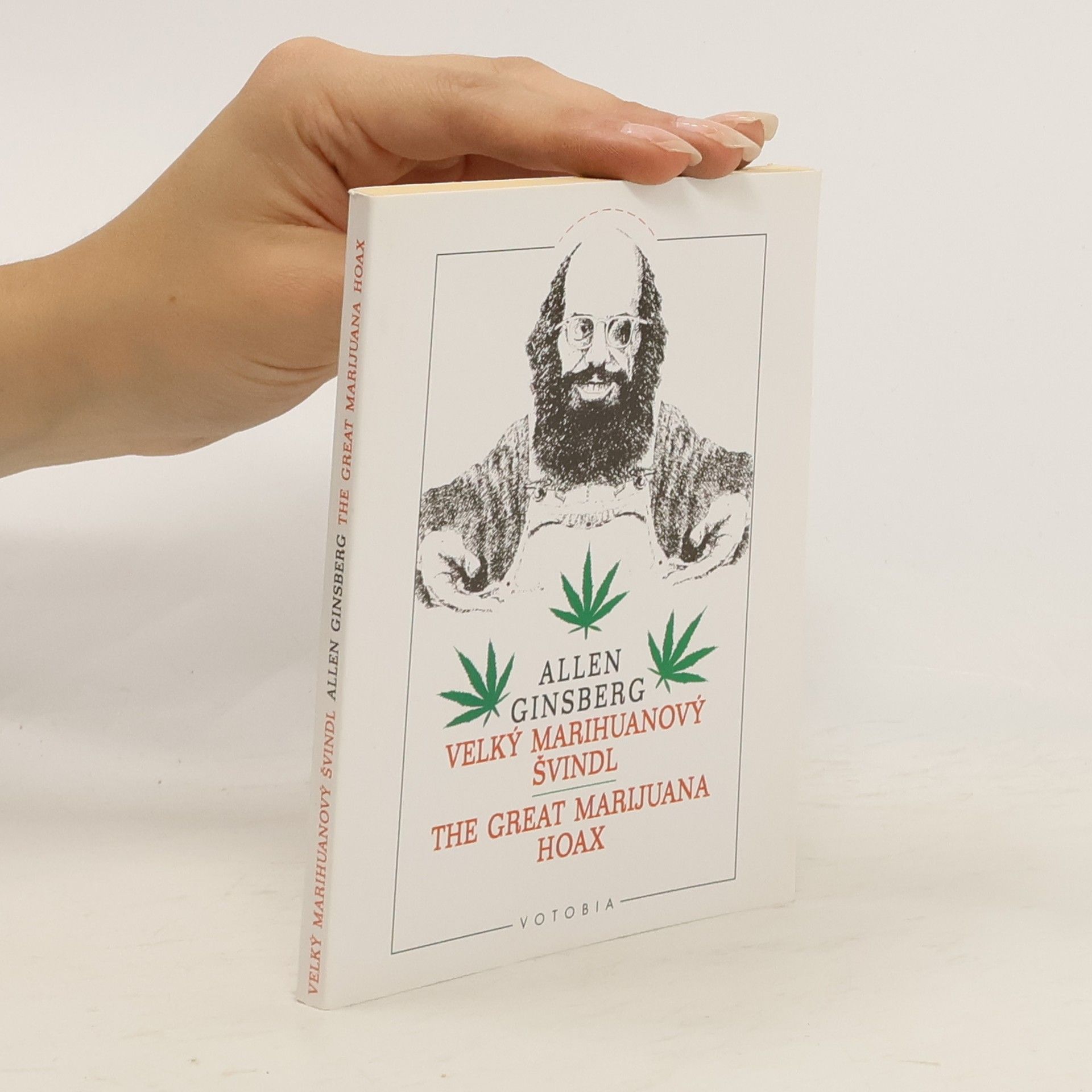 Allen Ginsberg Velký marihuanový švindl = The great marijuana hoax