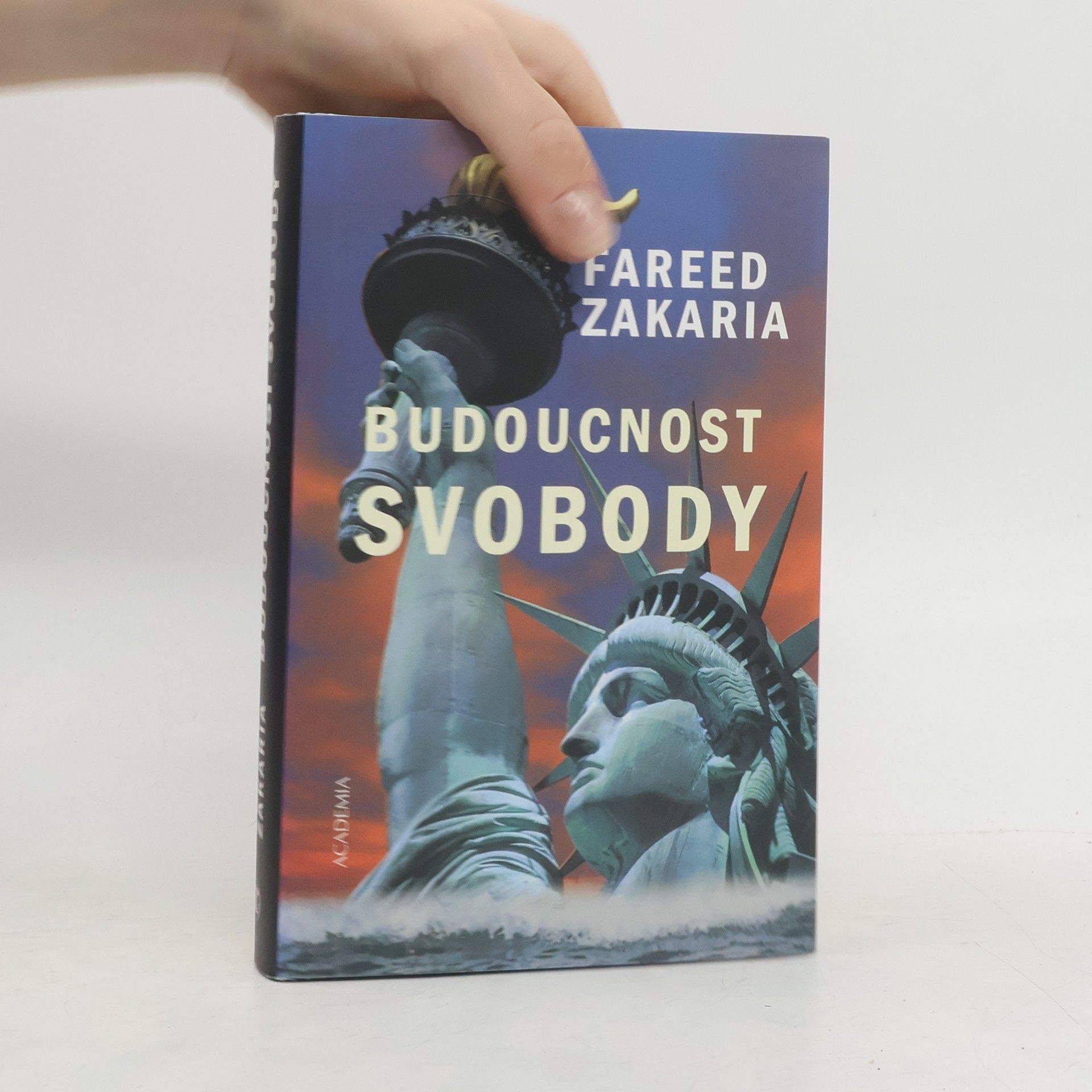 Fareed Zakaria Budoucnost svobody