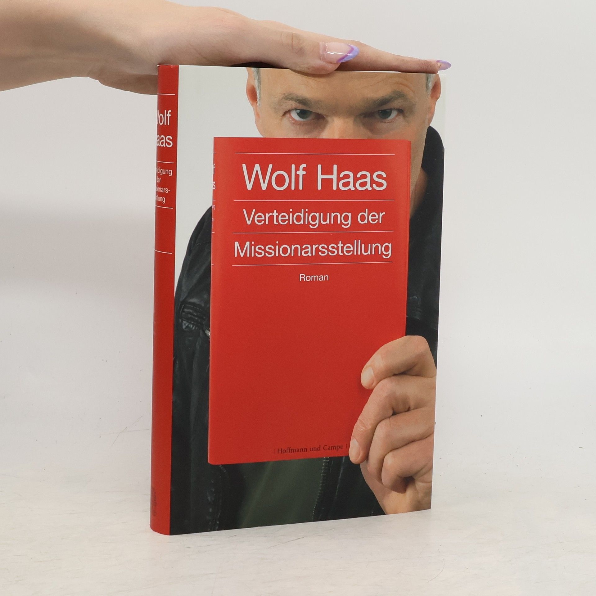 Wolf Haas Verteidigung der Missionarsstellung