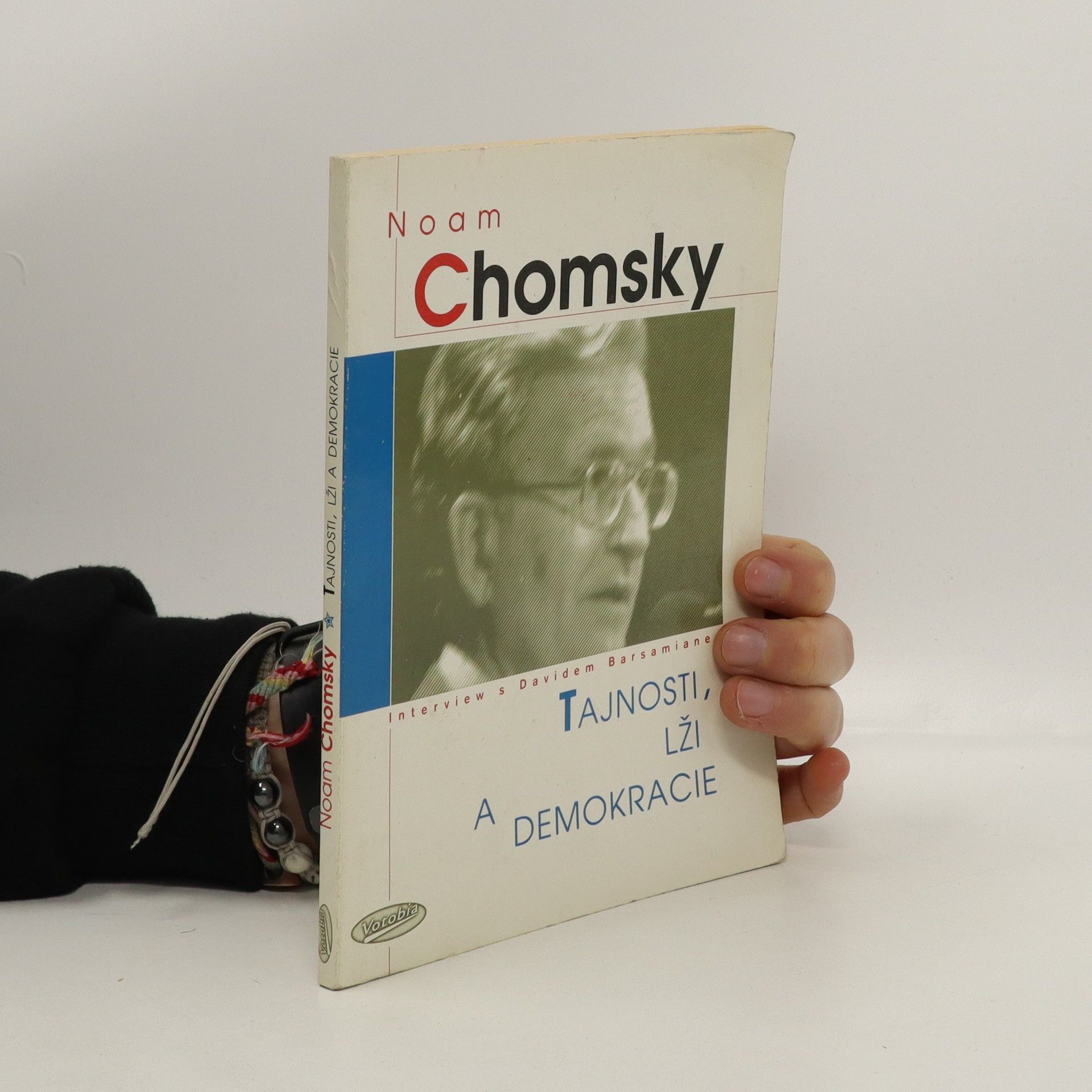Noam Chomsky Tajnosti, lži a demokracie. Interview s Davidem Barsamianem