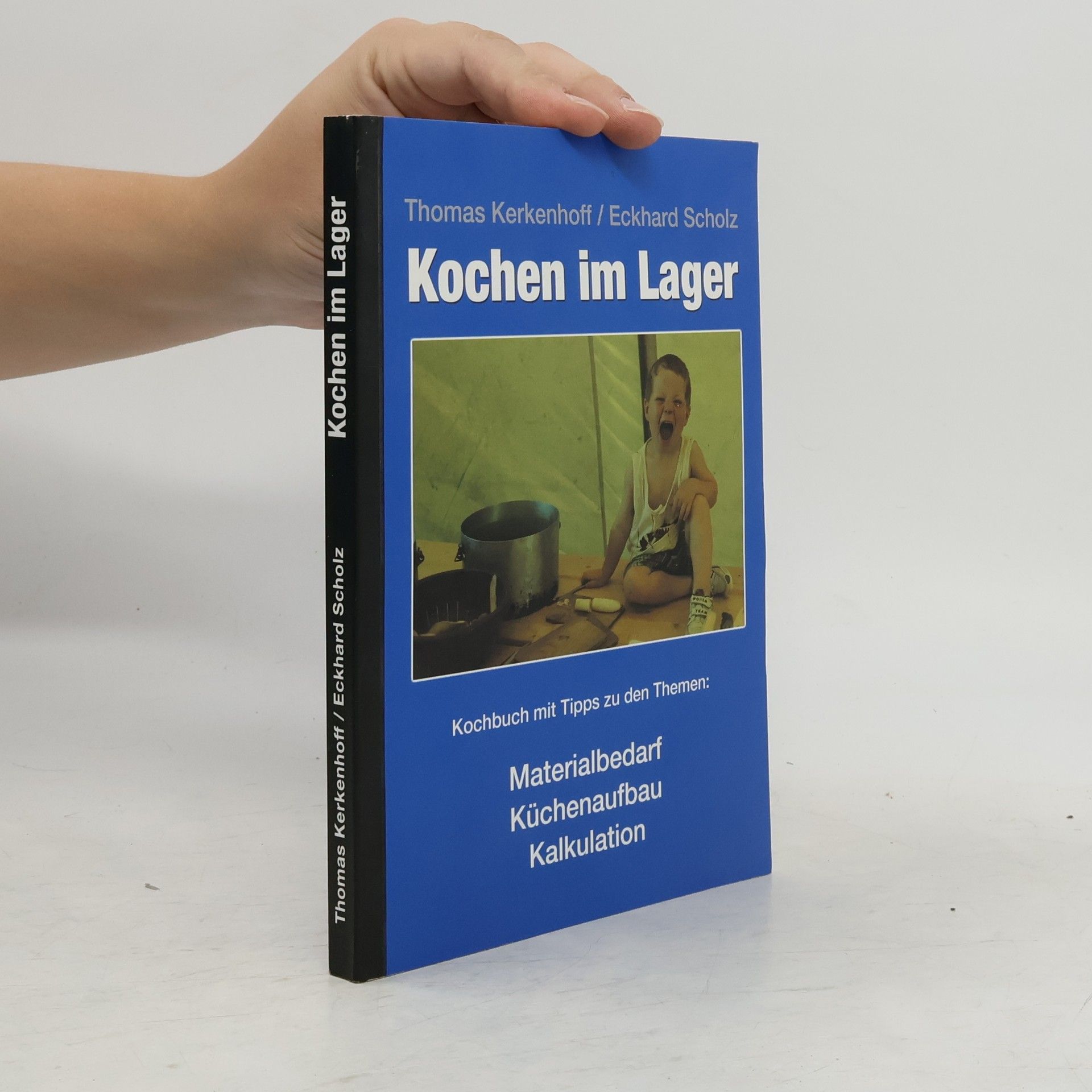 Thomas Kerkenhoff Kochen im Lager