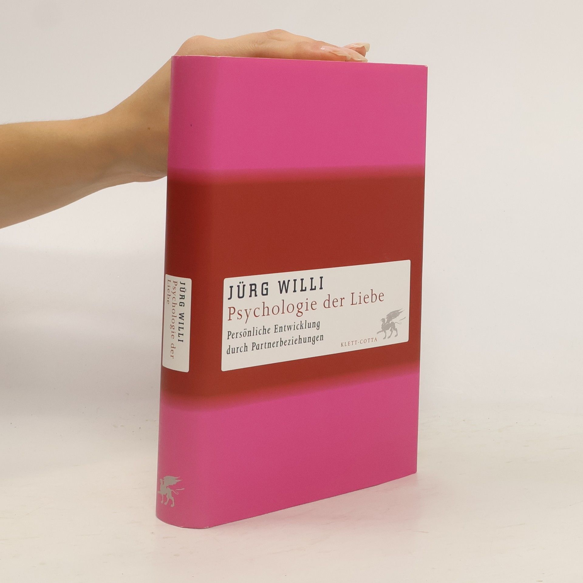 Psychologie der Liebe : persönliche Entwicklungen durch Partnerbeziehungen