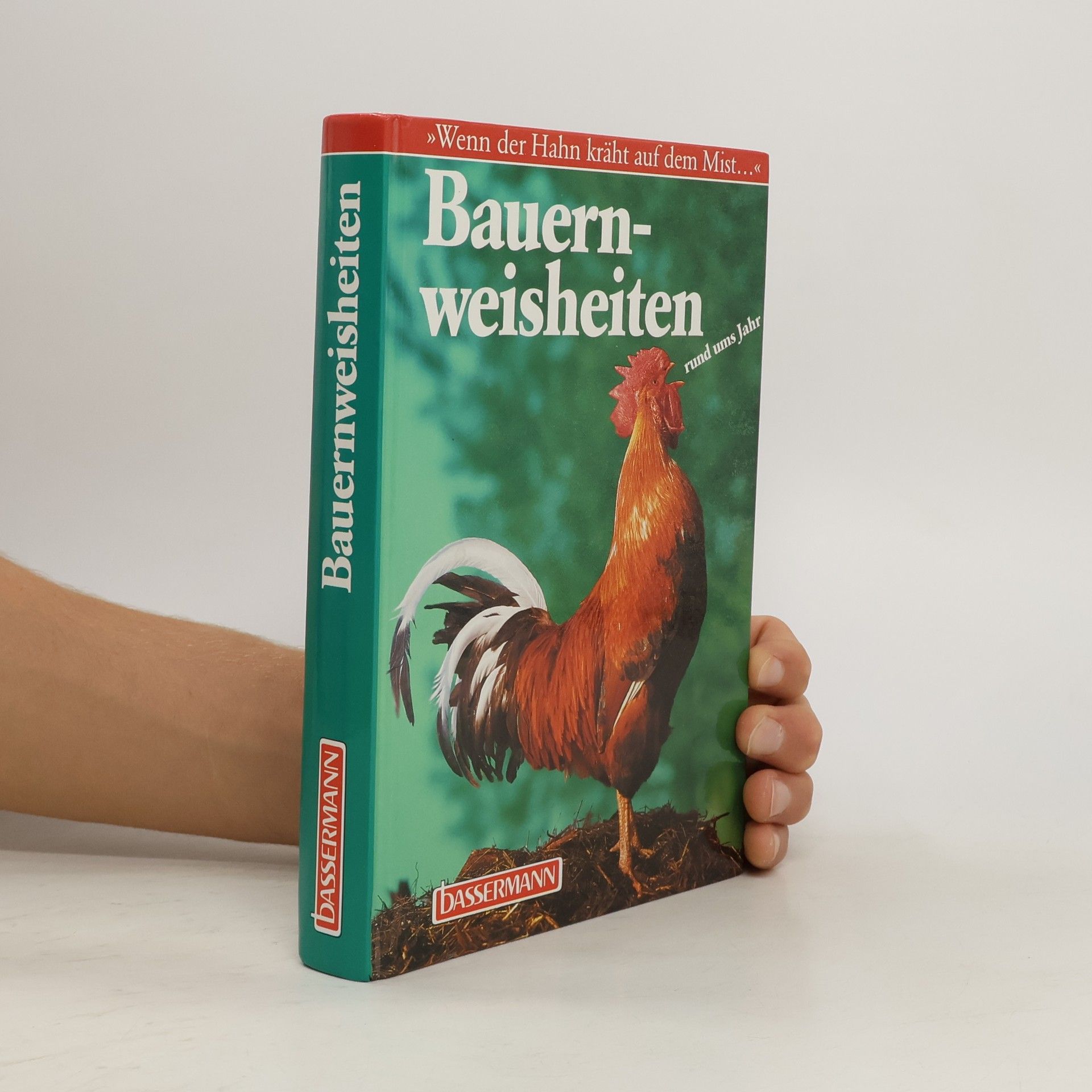 Bauernweisheiten rund ums Jahr