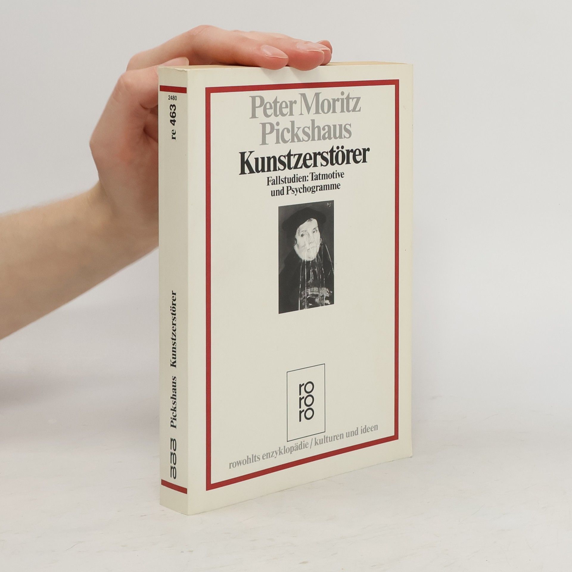 Peter Moritz Pickshaus Kunstzerstörer