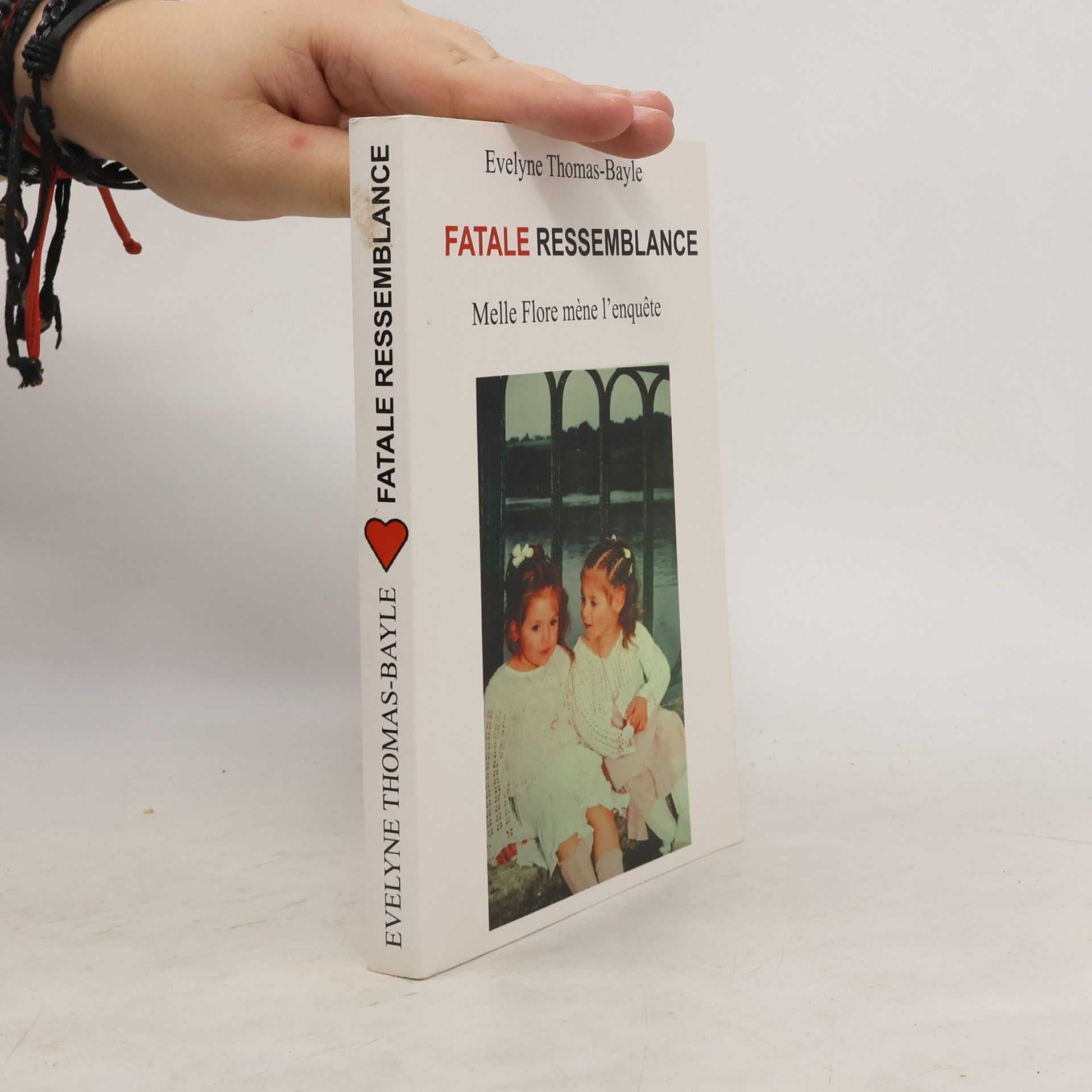 Evelyne Thomas-Bayle Fatale ressemblance