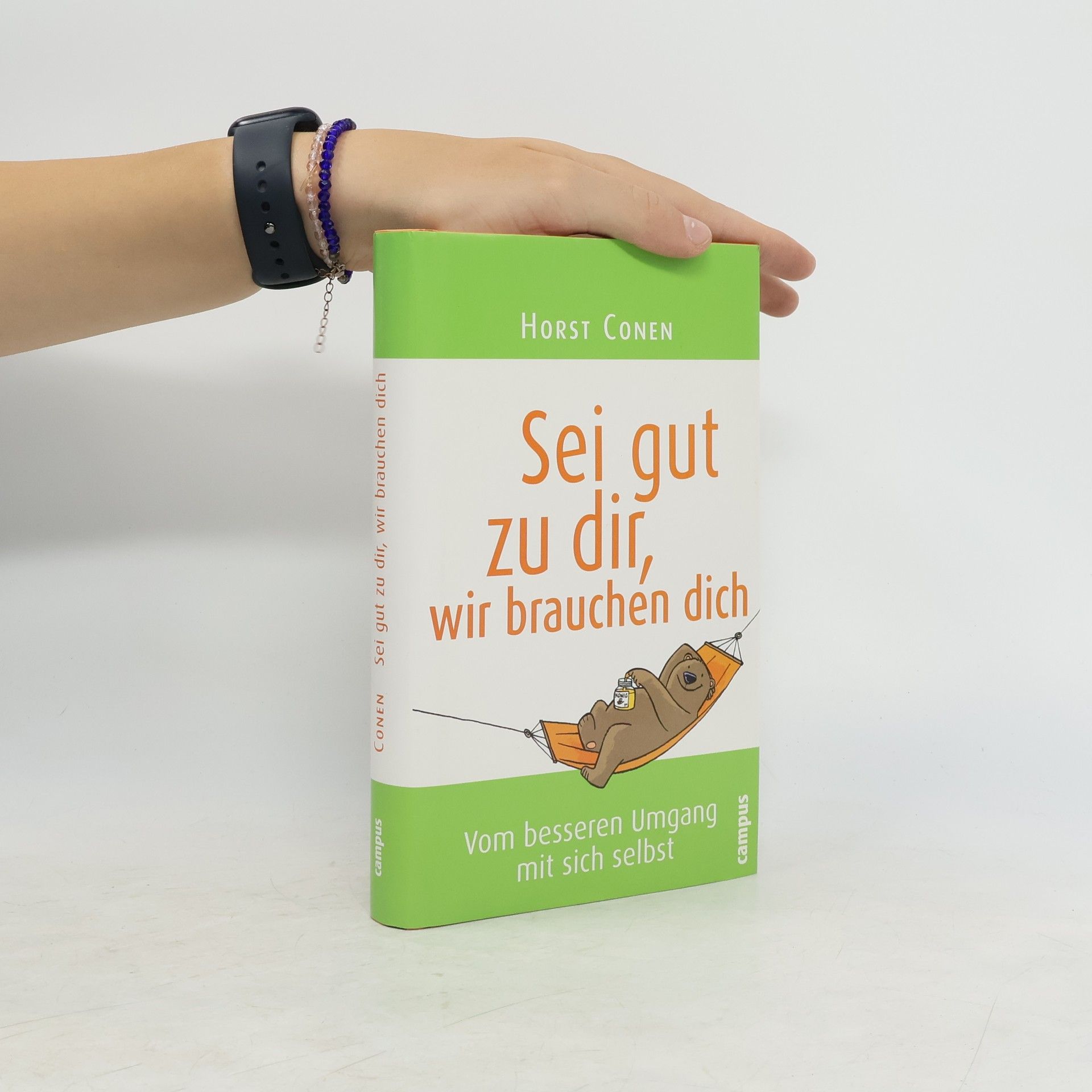 Horst Conen Sei gut zu dir, wir brauchen dich