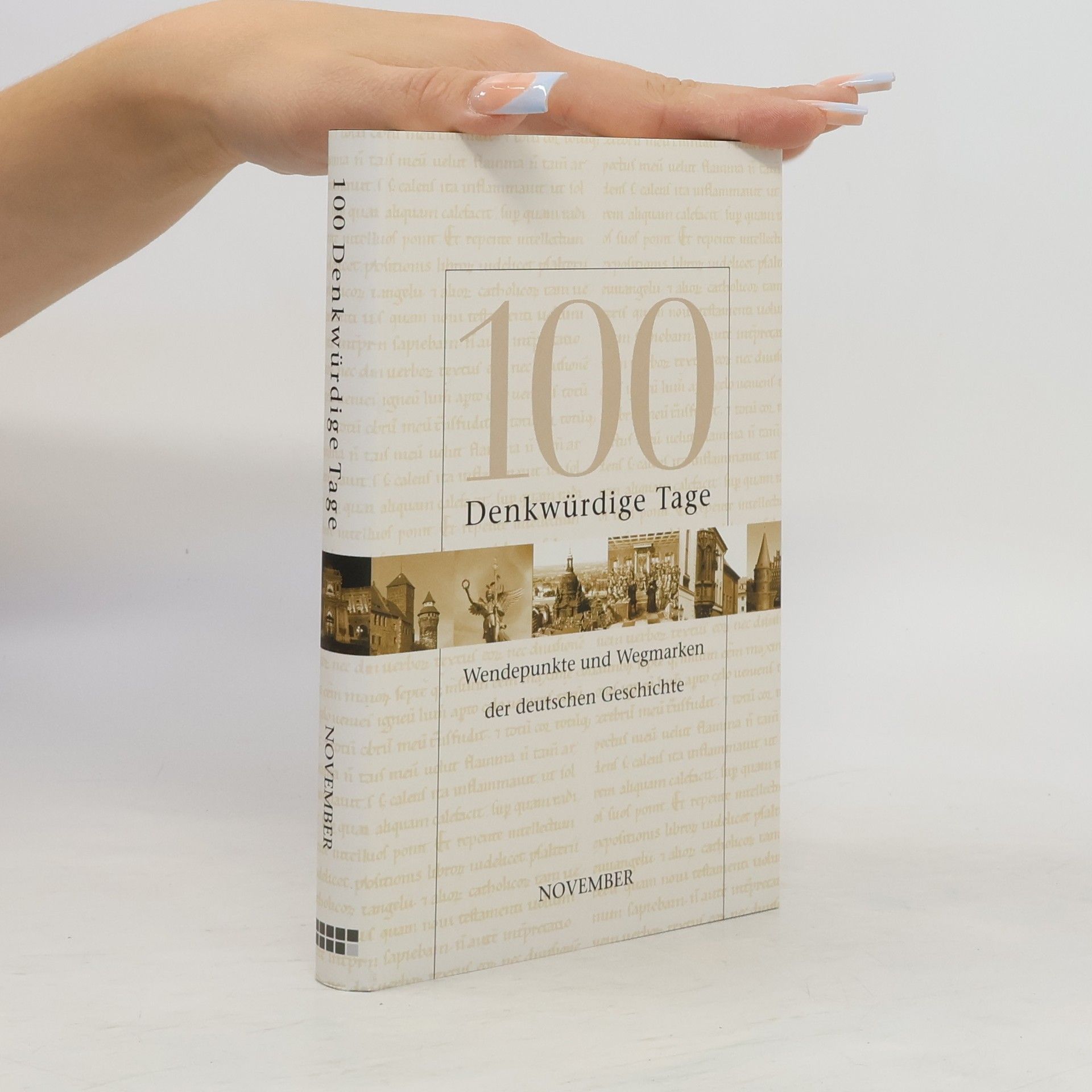 Collectif d'auteurs 100 Denkwürdige Tage