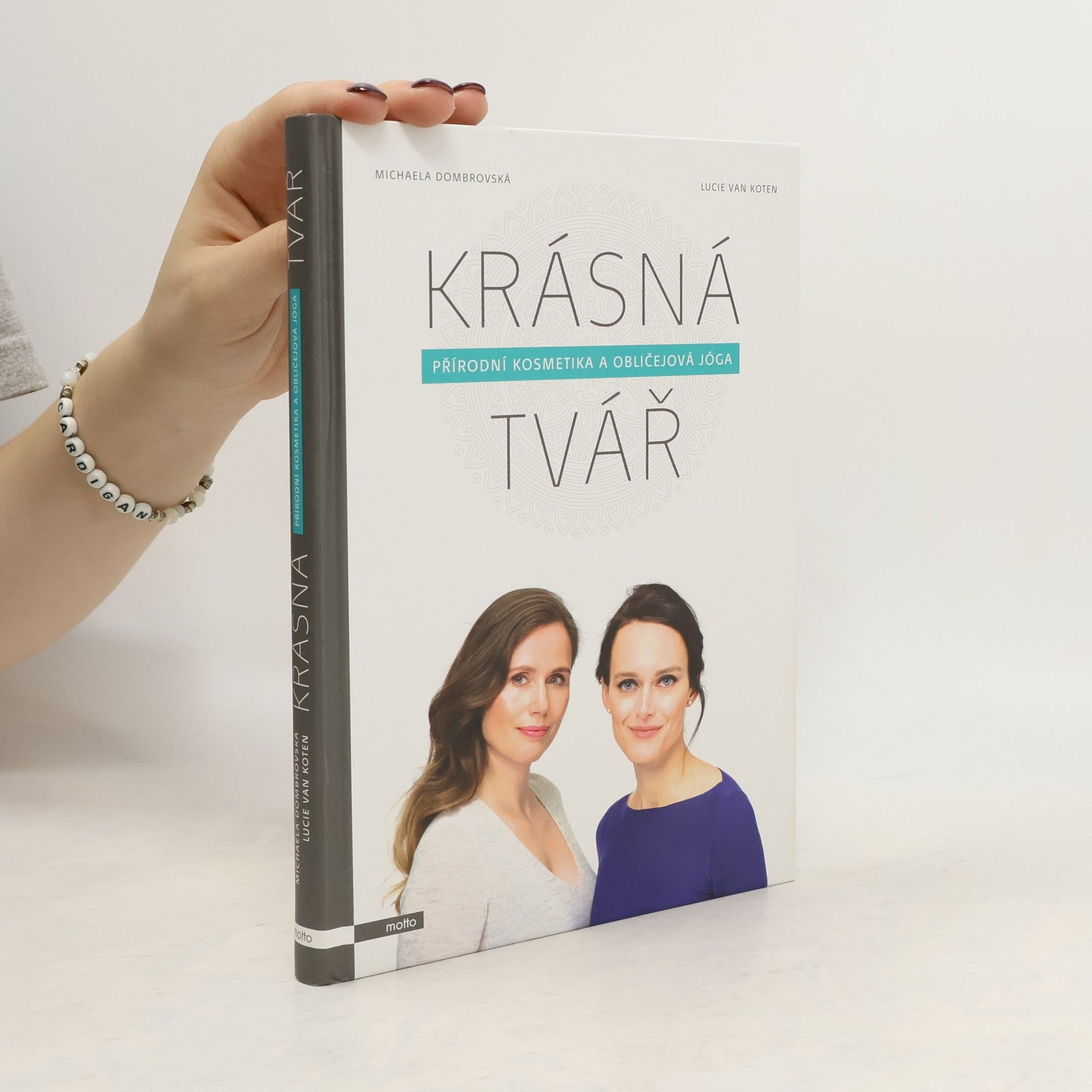 Michaela Dombrovská Krásná tvář : přírodní kosmetika a obličejová jóga