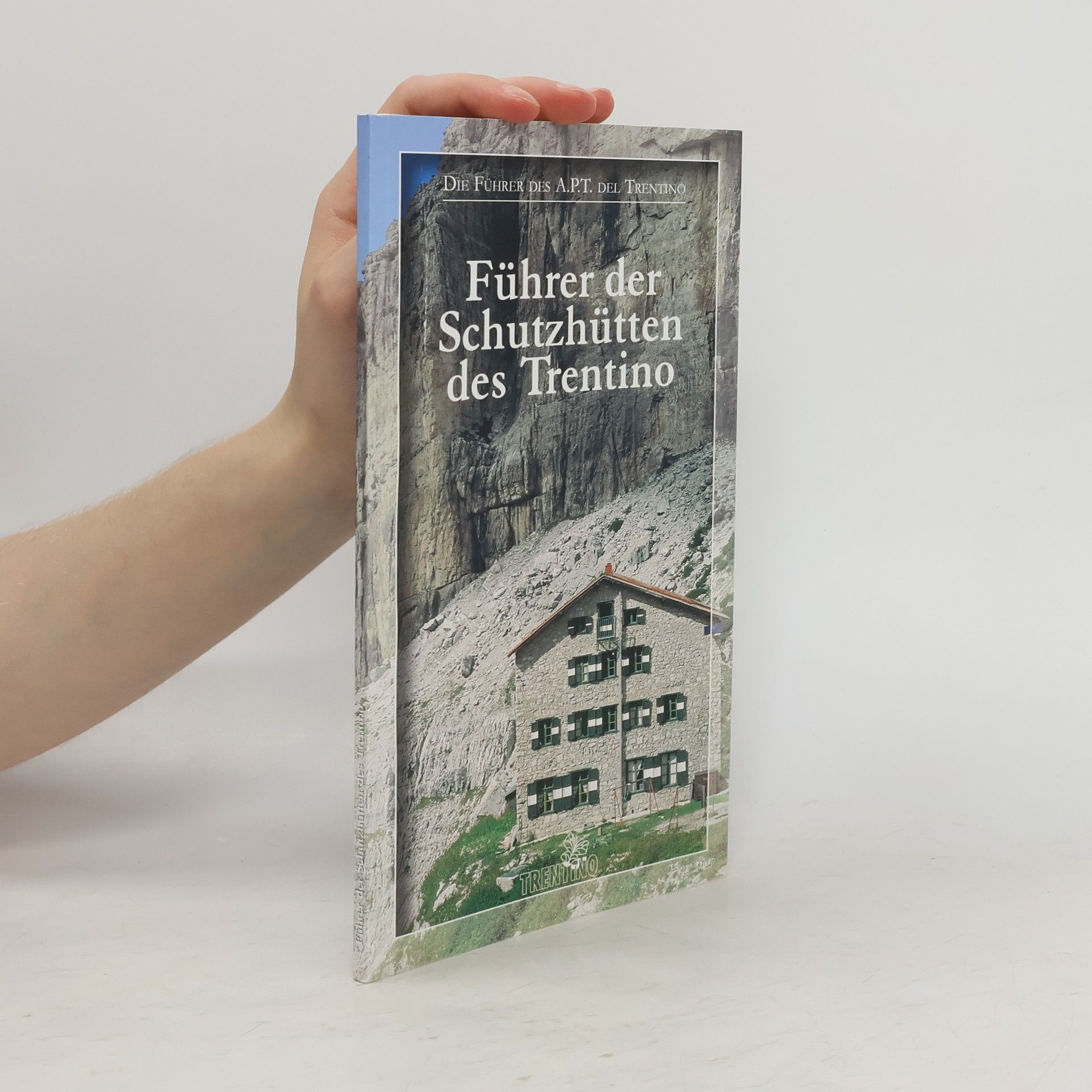 Collectif d'auteurs Führer der Schutzhütten des Trentino