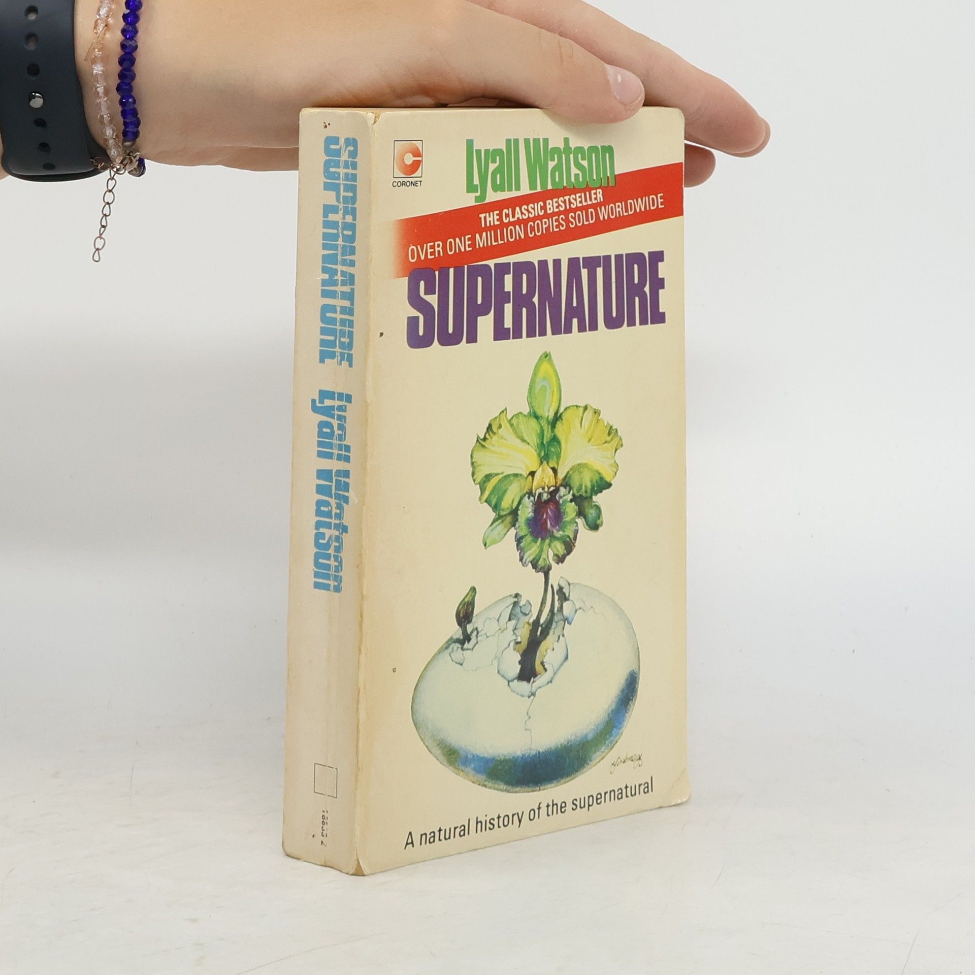 Lyall Watson Supernature. A natural history of the supernatural