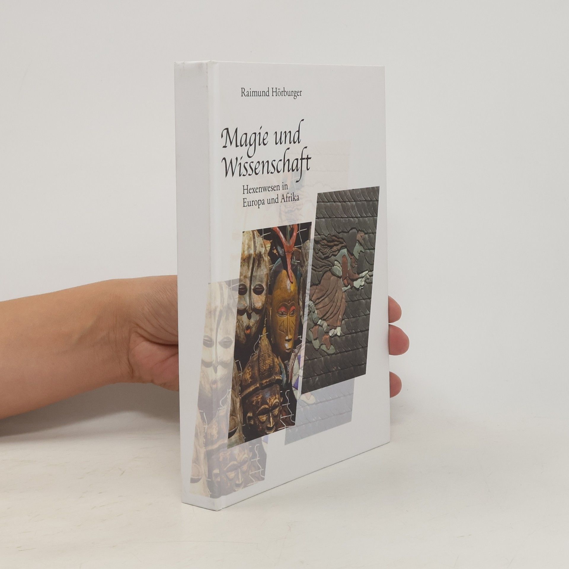 Raimund Hörburger Magie und Wissenschaft