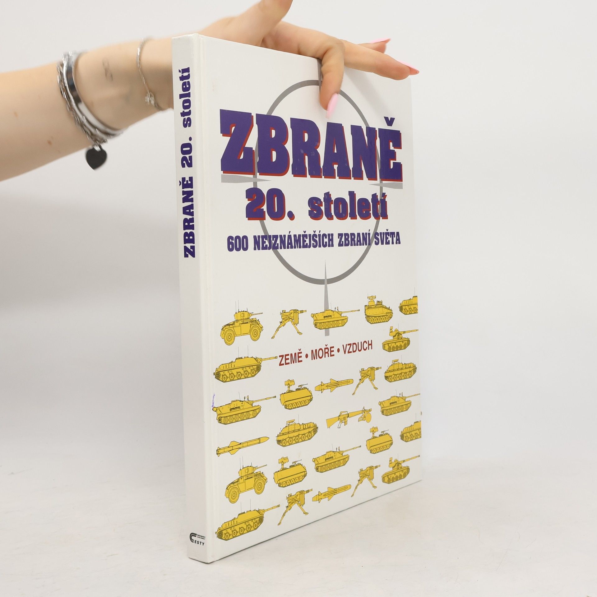 Petr Hanák Zbraně 20. století : 600 nejznámějších zbraní světa