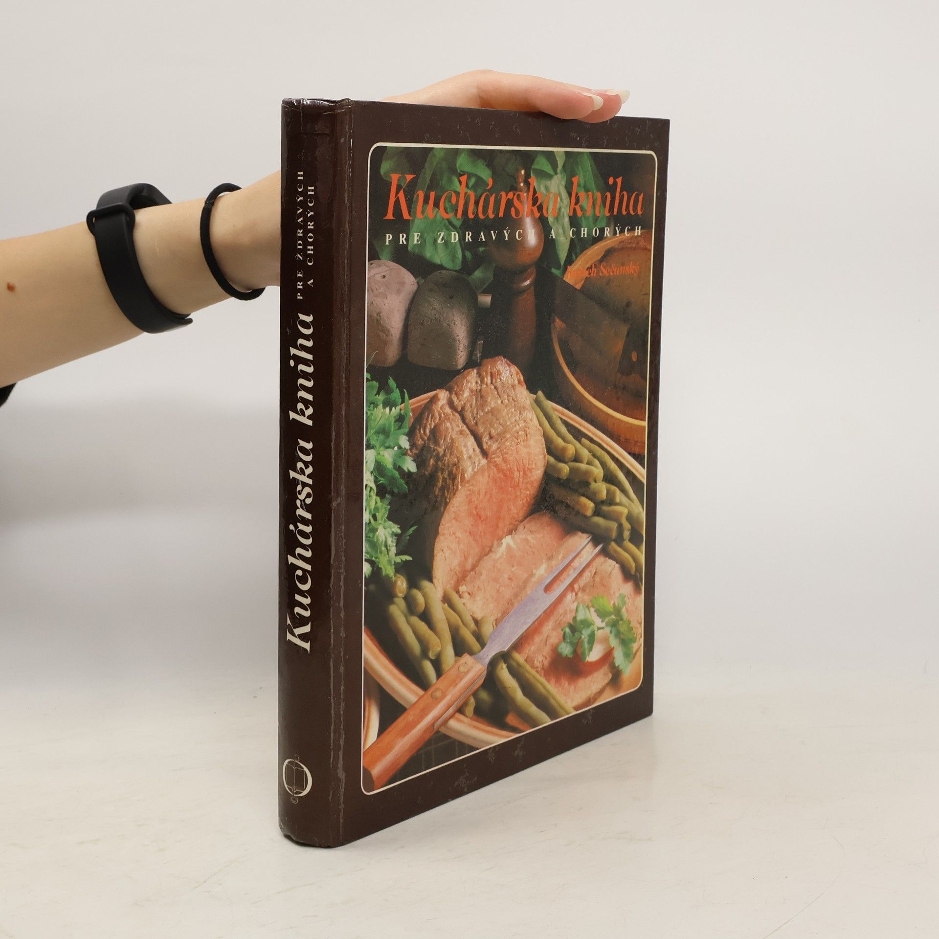 Kuchárska kniha pre zdravých a chorých
