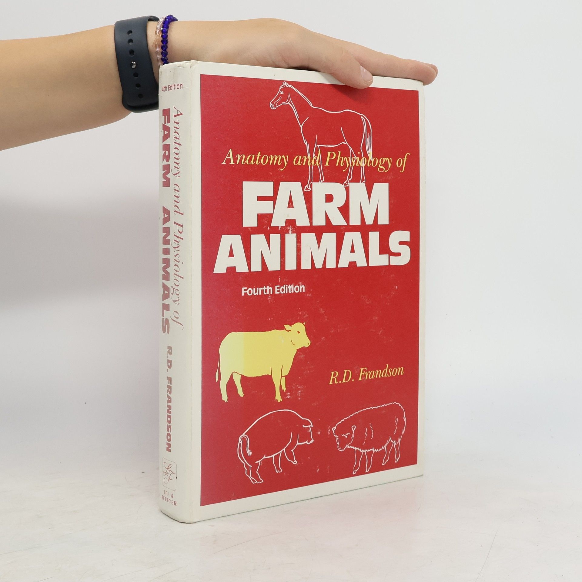 R. D. Frandson Anatomy and Physiology of Farm Animals - 4th Edition
