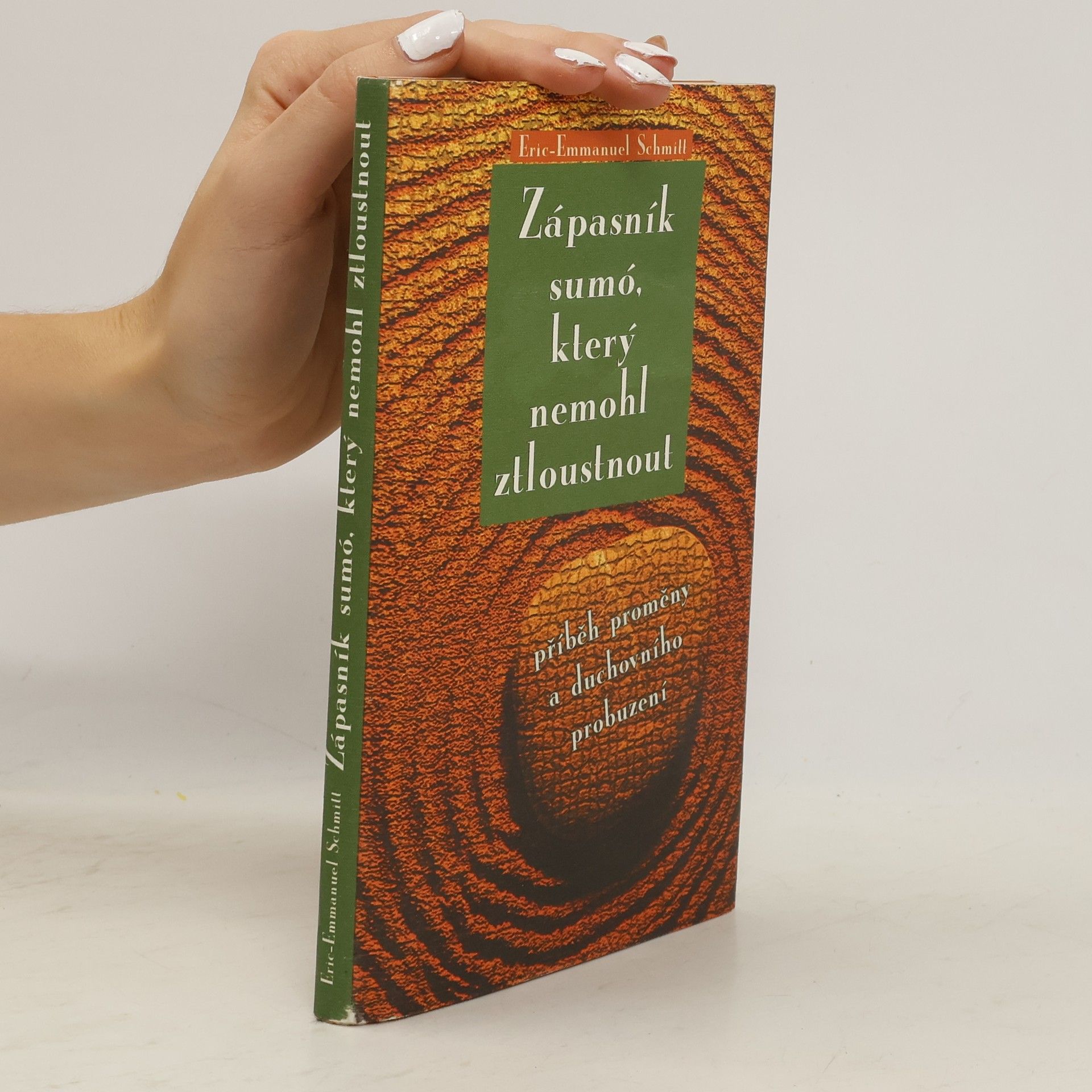 Eric Emmanuel Schmitt Zápasník sumó, který nemohl ztloustnout