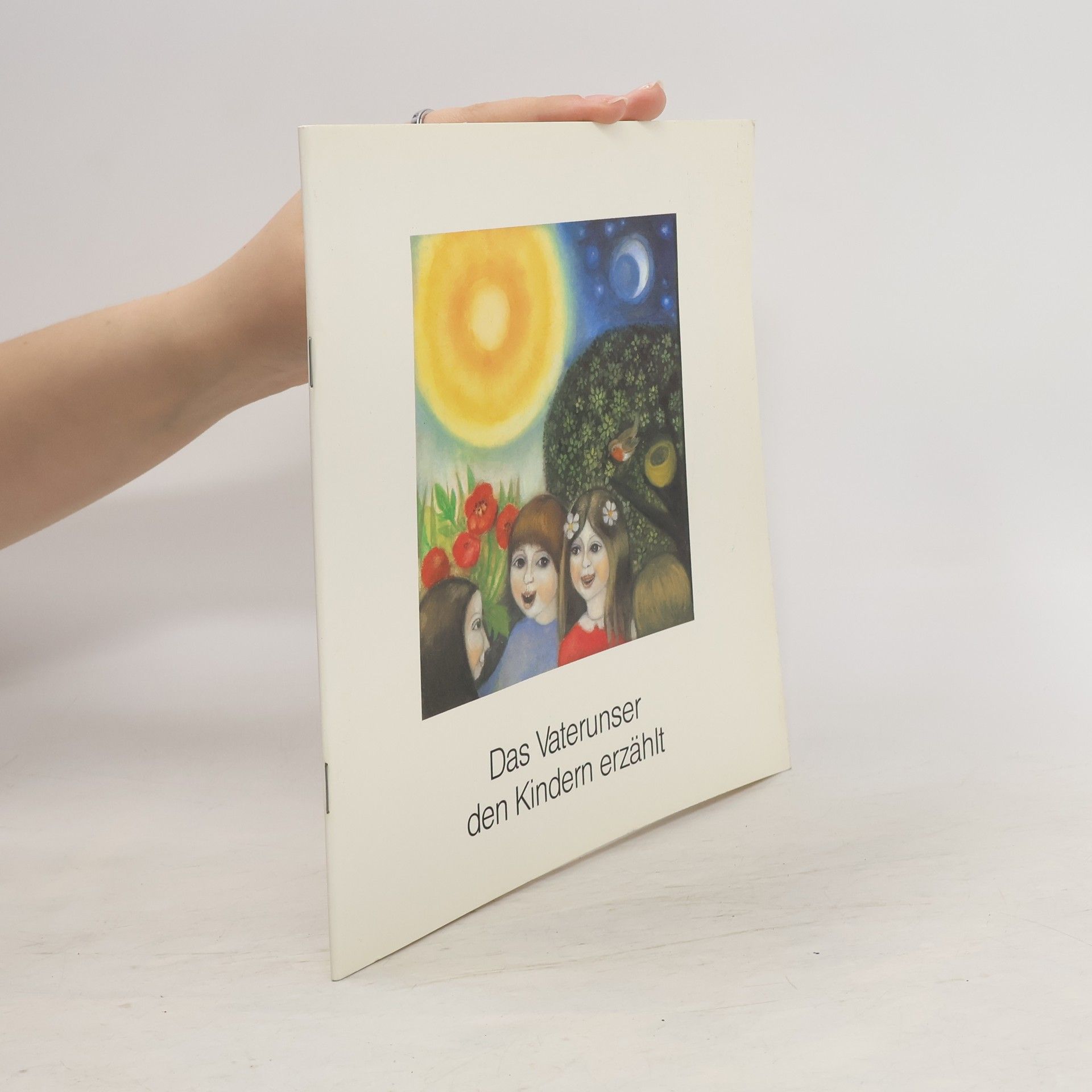 Autorenkollektiv Das Vaterunser den Kindern erzählt