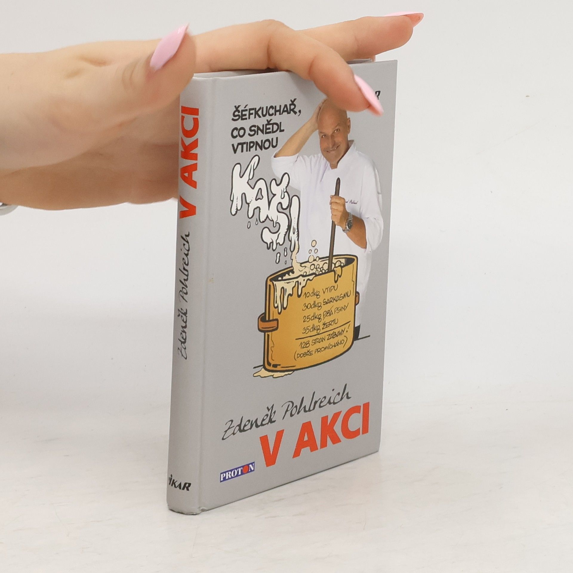 Zdeněk Pohlreich Zdeněk Pohlreich v akci aneb Šéfkuchař, který snědl vtipnou kaši