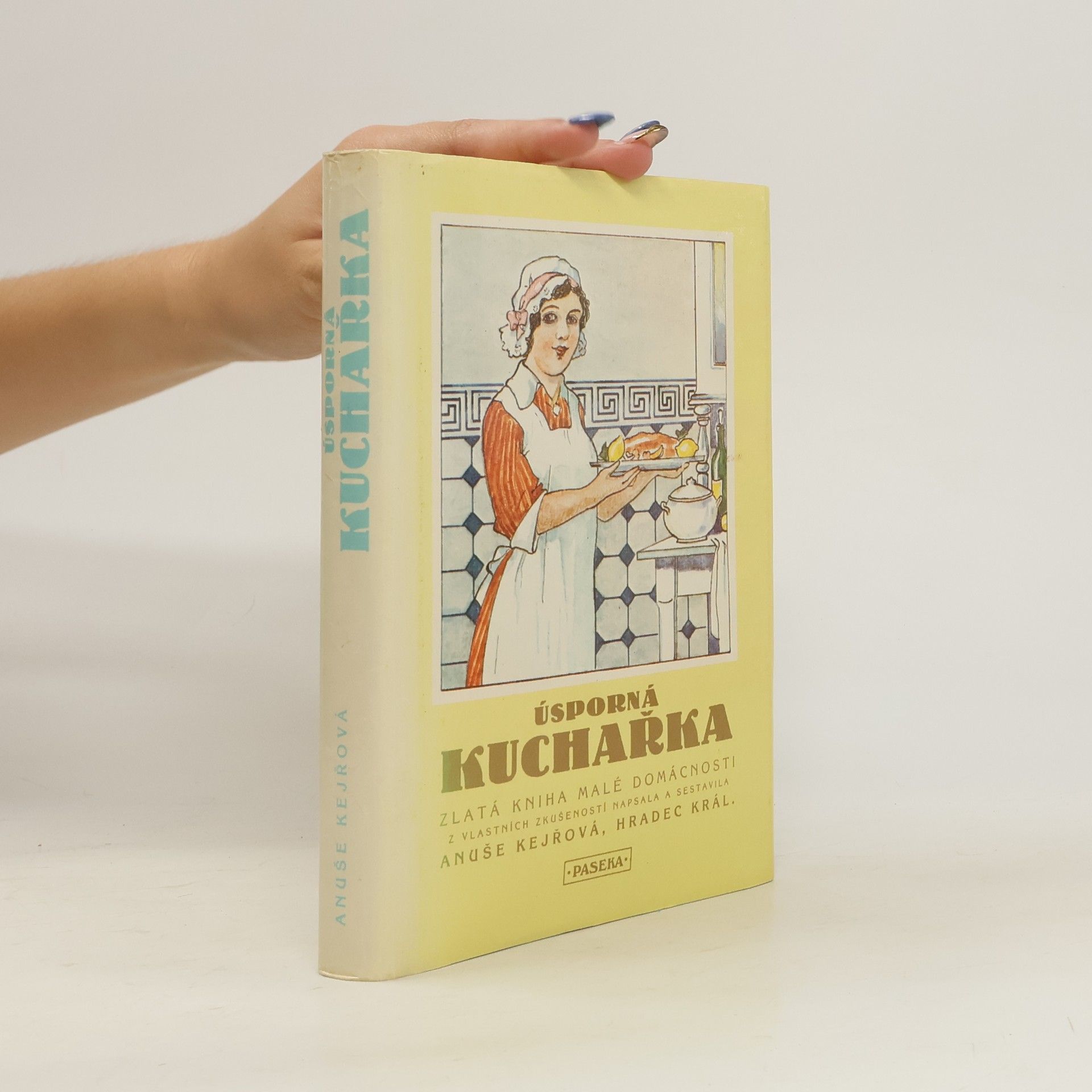 Anuše Kejřová Úsporná kuchařka