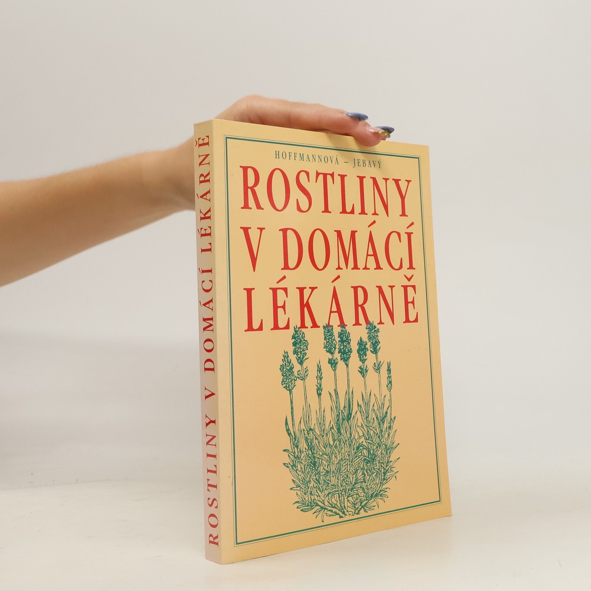 Eva Hoffmannová Rostliny v domácí lékárně