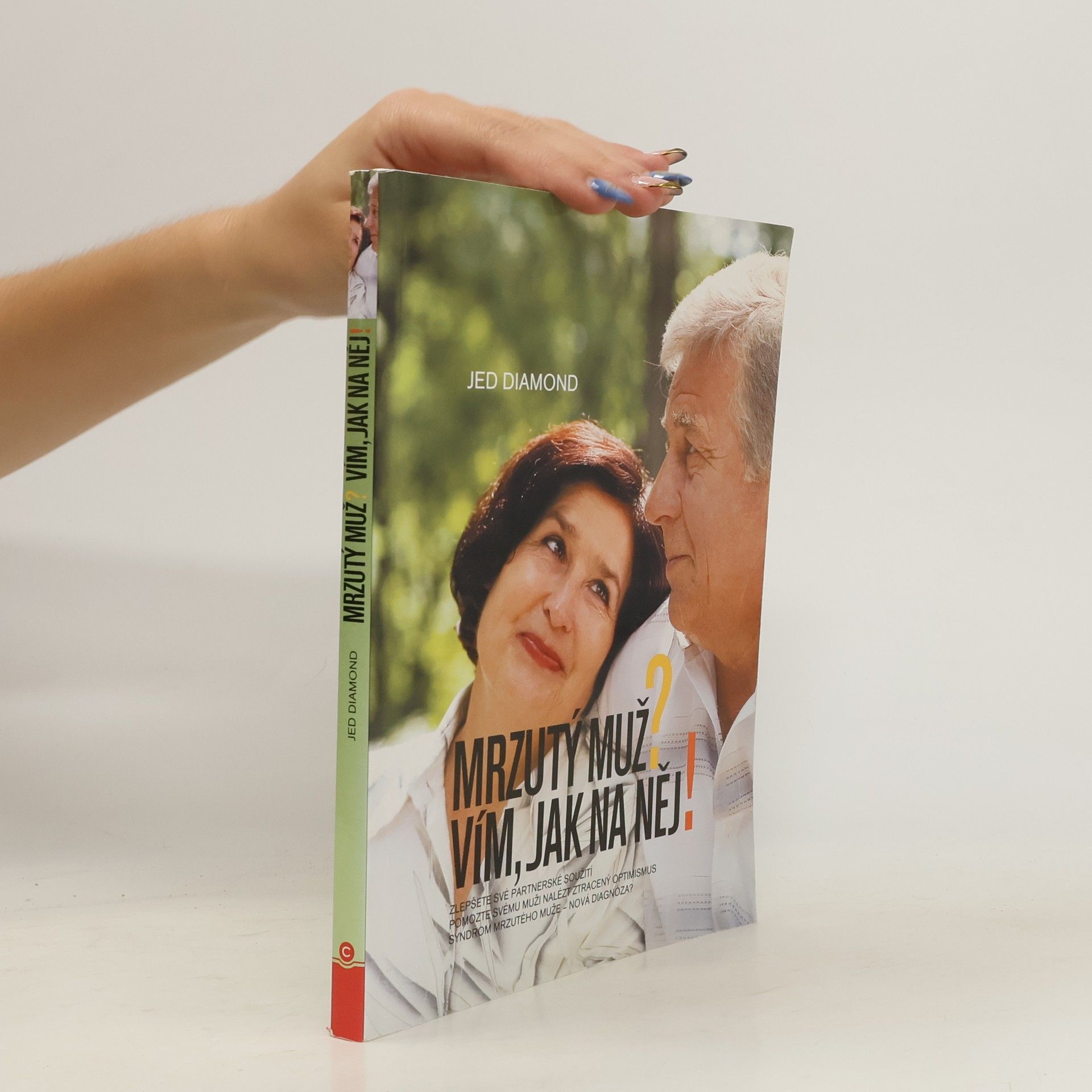 Jed Diamond Mrzutý muž? Vím, jak na něj!