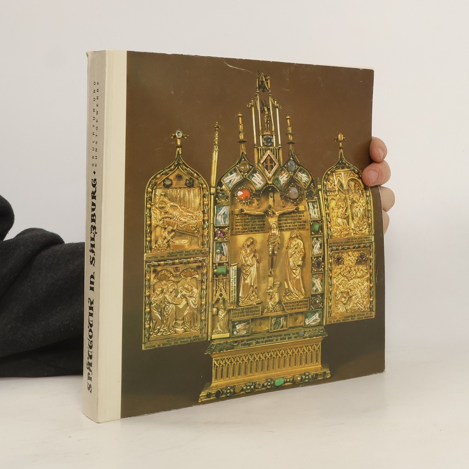 Kolektiv autorů Spätgotik in Salzburg. Skulptur und Kunstgewerbe