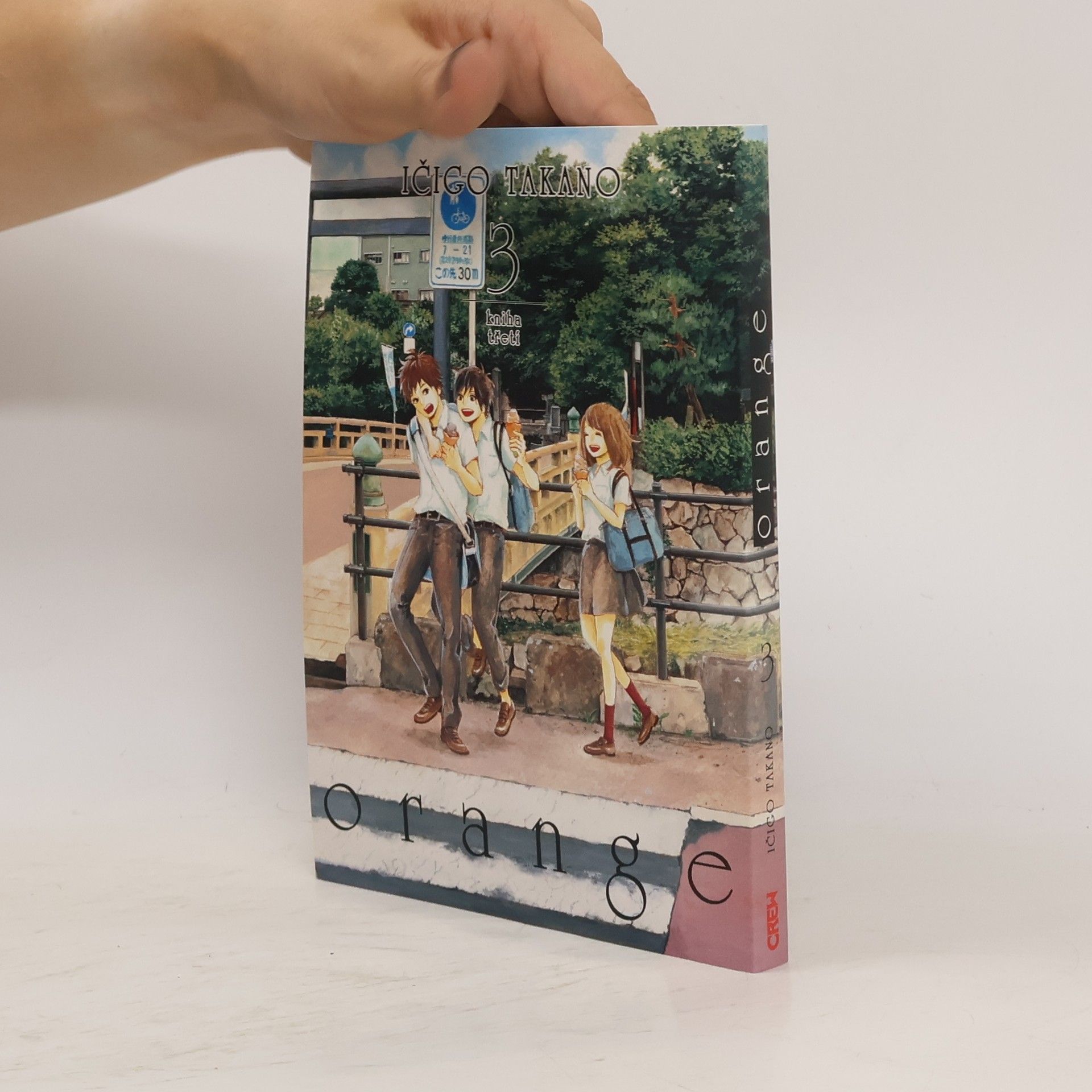 Ičigo Takano Orange. Kniha třetí