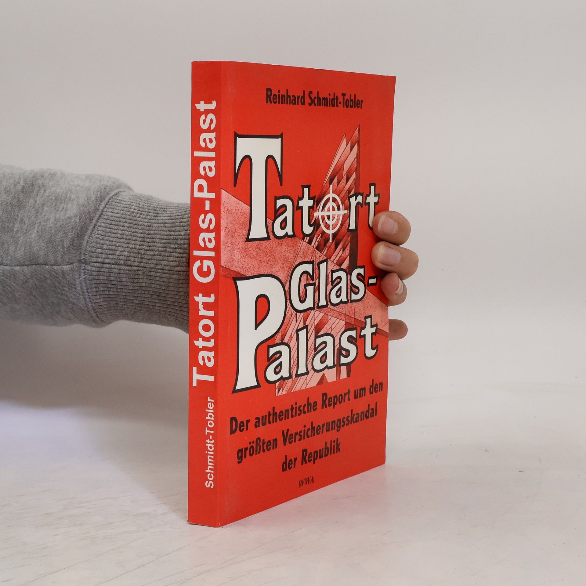 Reinhard Schmidt Tobler Tatort Glaspalast