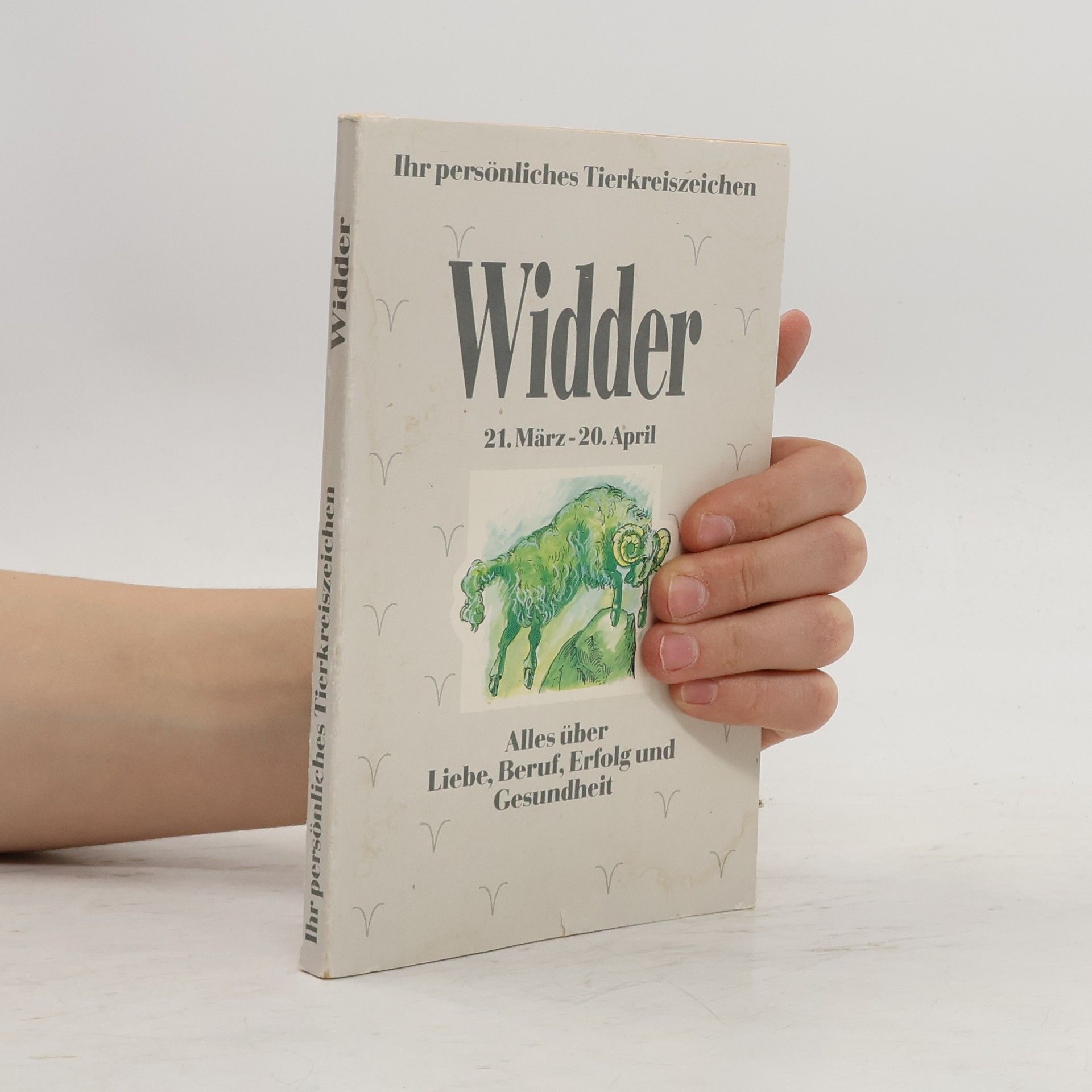 Various authors Widder 21. März - 20. April Ihr persönliches Tierkreiszeichen - Fische
