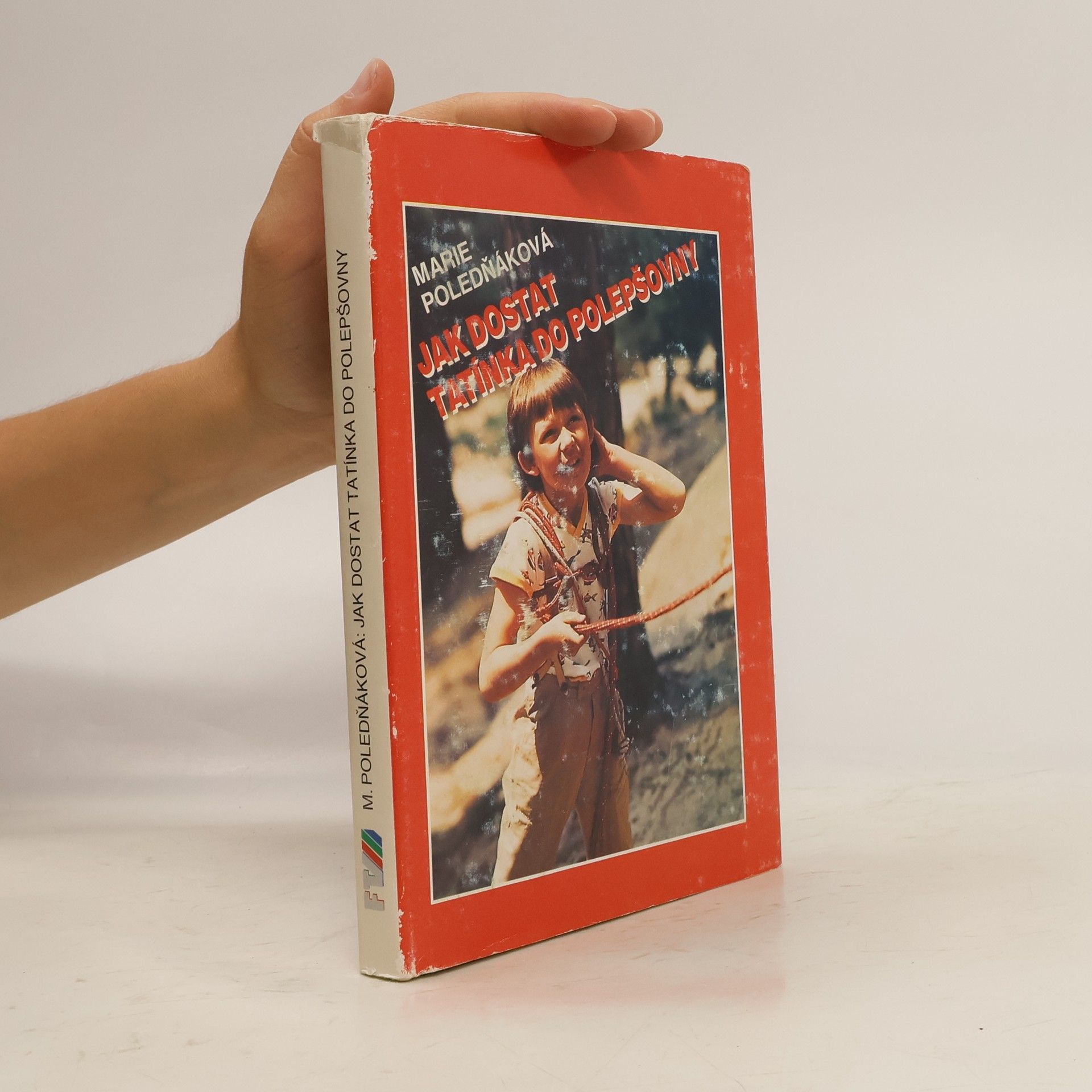 Marie Poledňáková Jak dostat tatínka do polepšovny