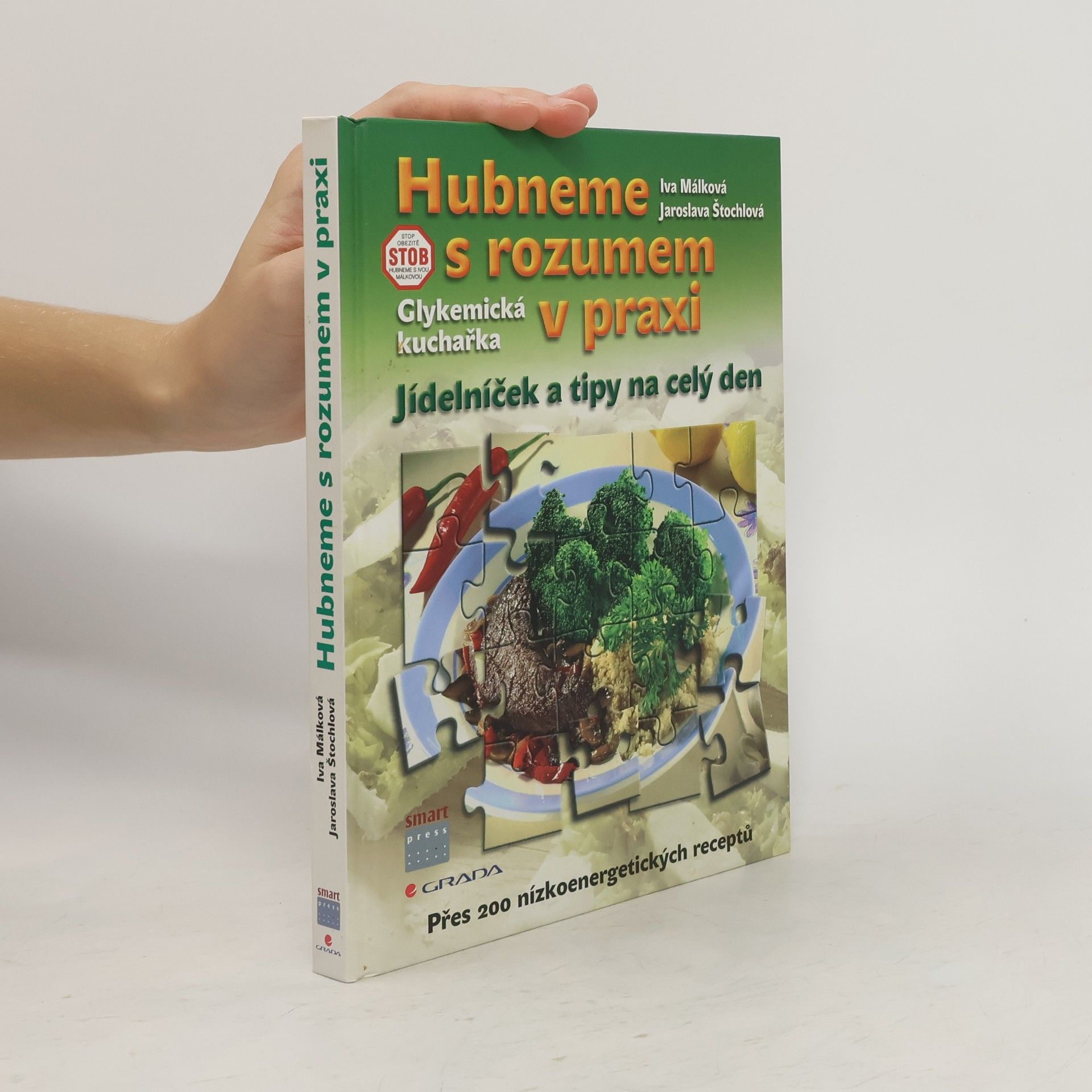 Hubneme s rozumem v praxi : glykemická kuchařka, jídelníček a tipy na celý den