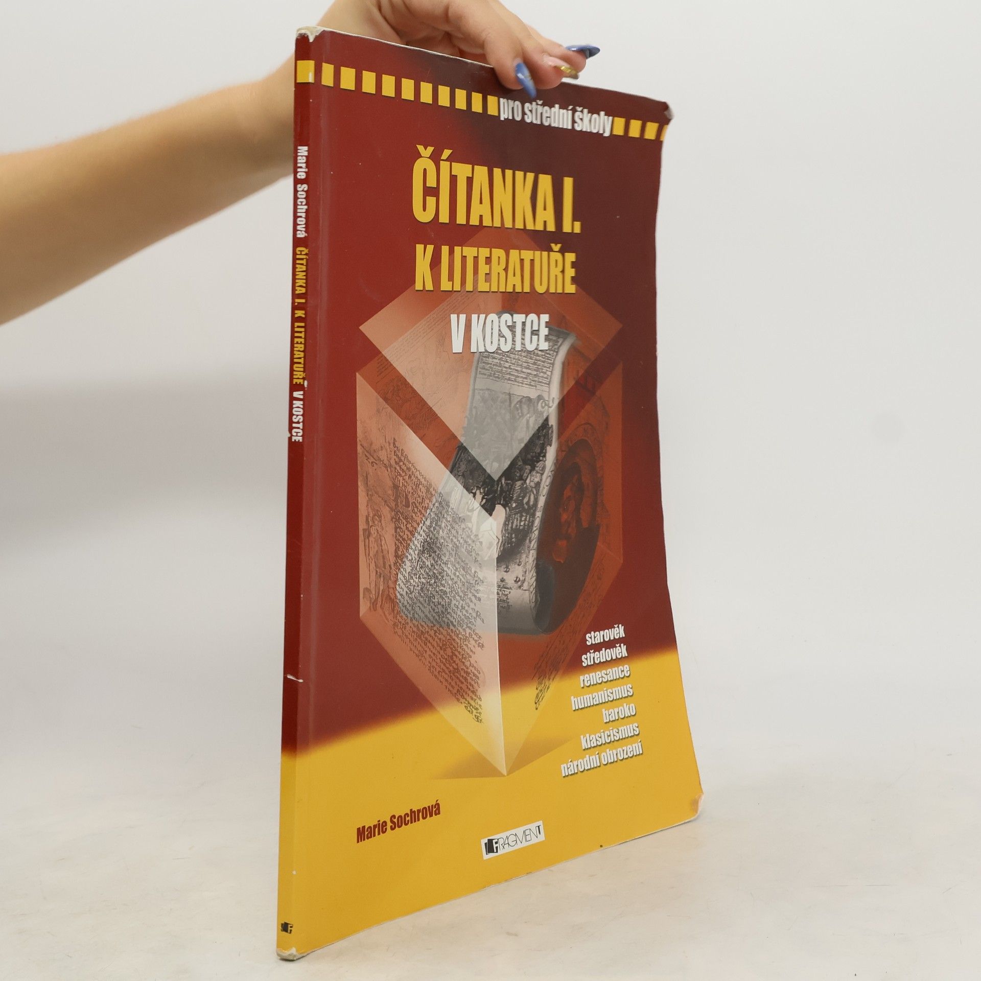 Marie Sochrová Čítanka I: K literatuře v kostce pro střední školy