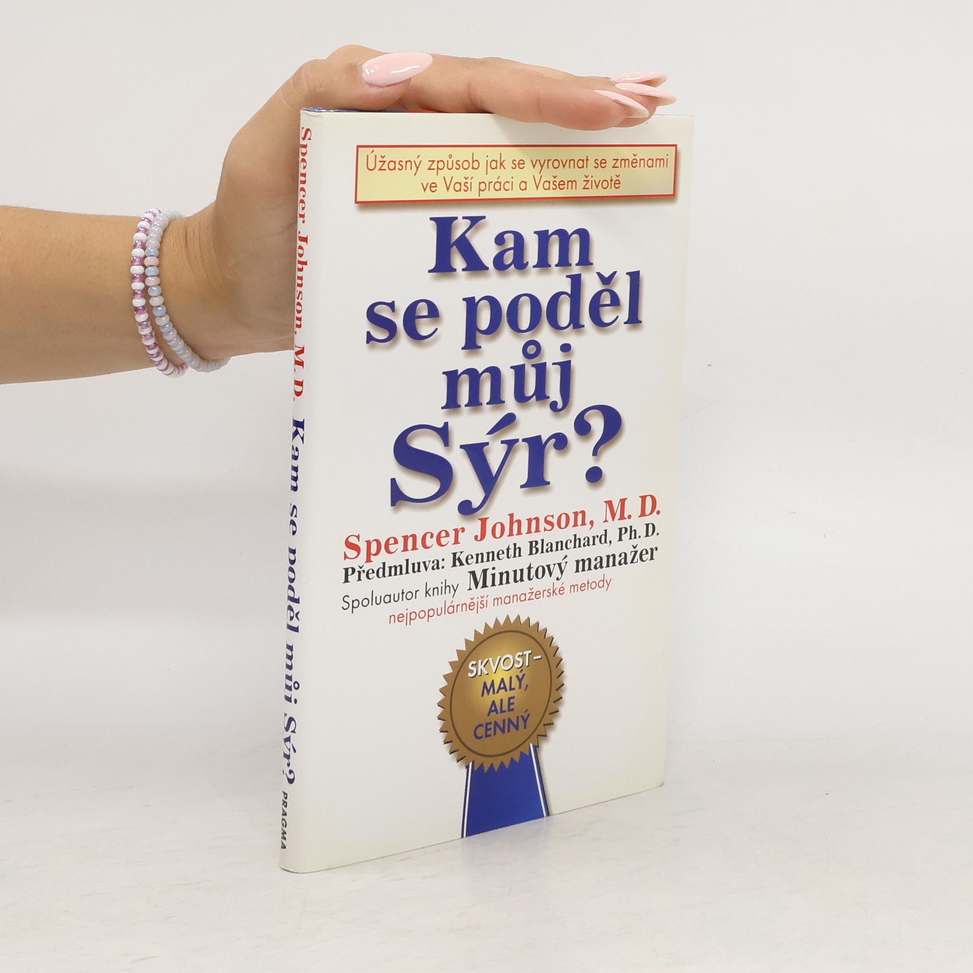 Spencer Johnson Kam se poděl můj sýr?