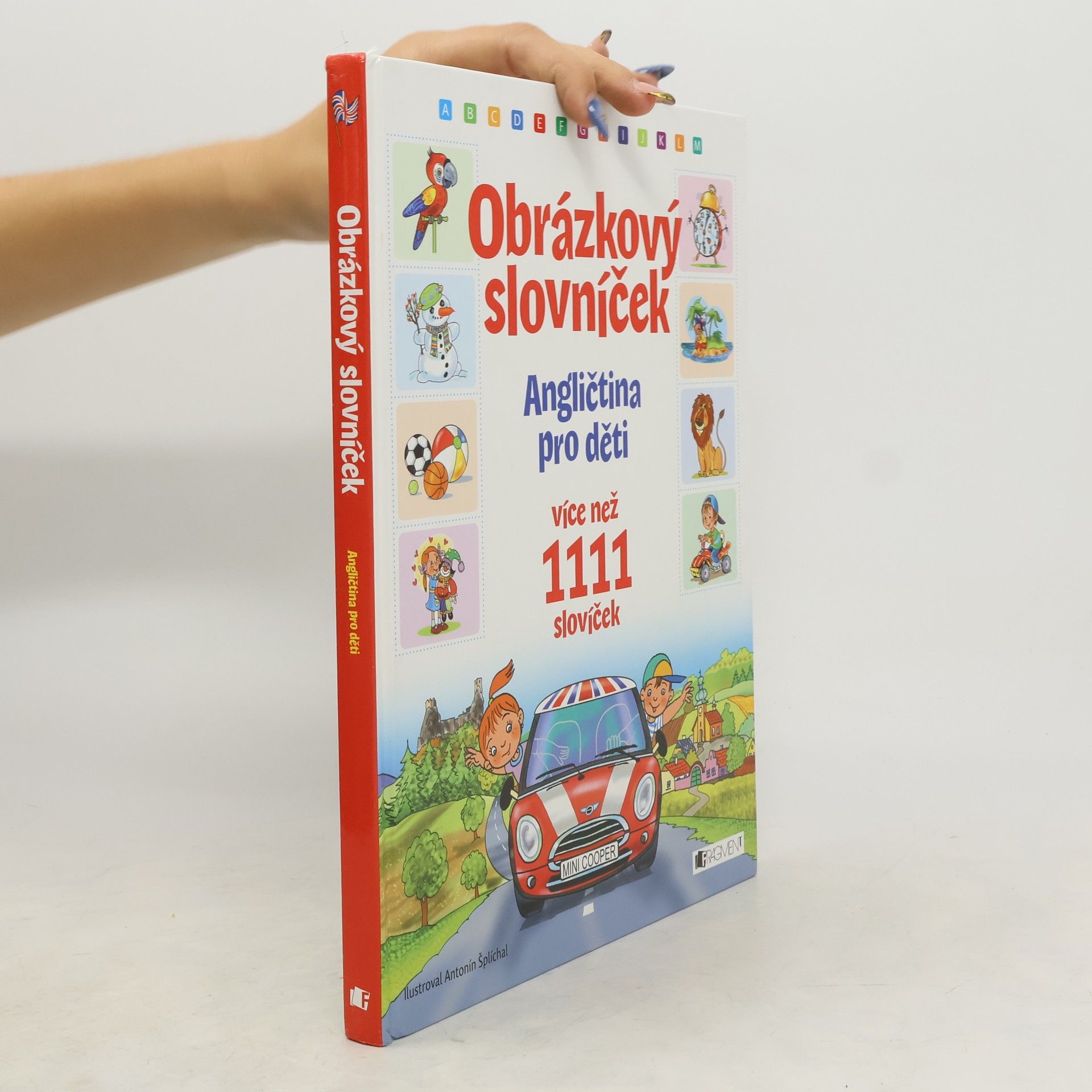 Antonín Šplíchal Obrázkový slovníček: angličtina pro děti: více než 1111 slovíček