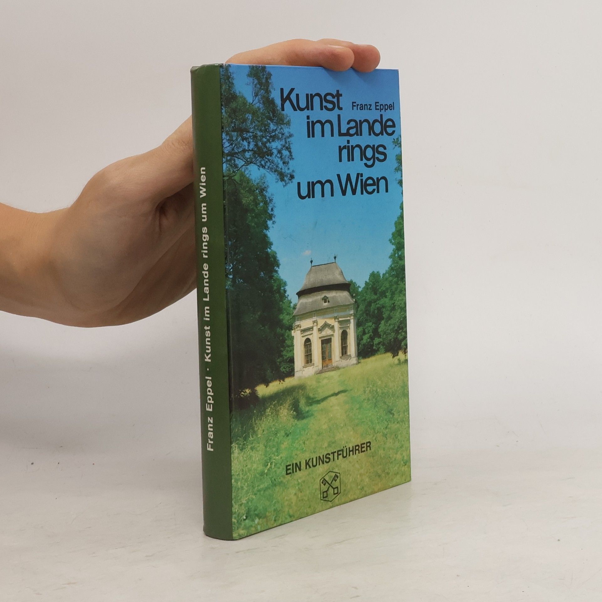 Franz Eppel Kunst im Lande rings um Wien