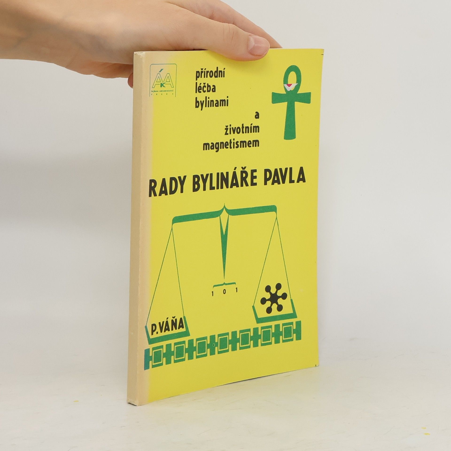 Pavel Váňa Rady bylináře Pavla