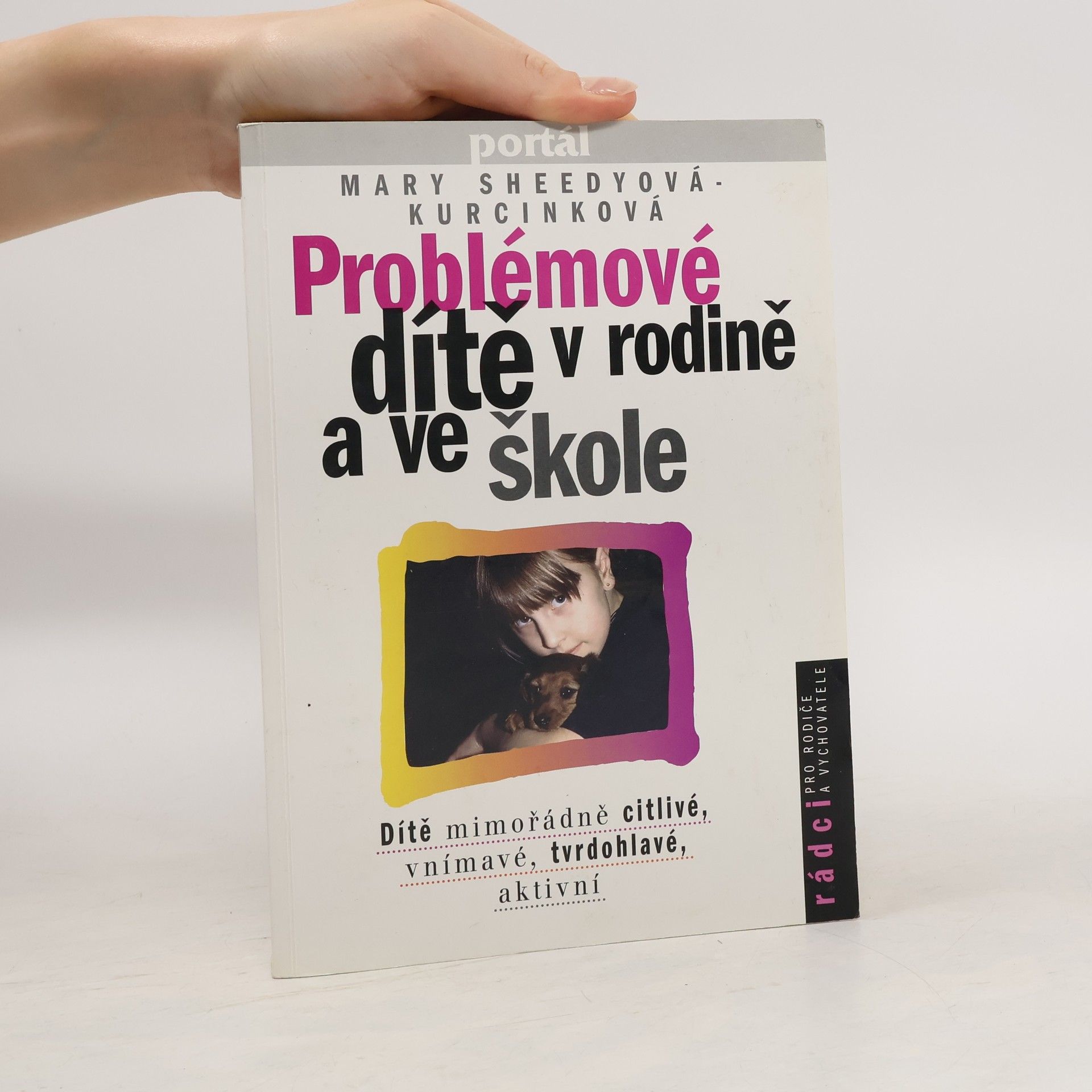 Hana Kašparovská Problémové dítě v rodině a ve škole